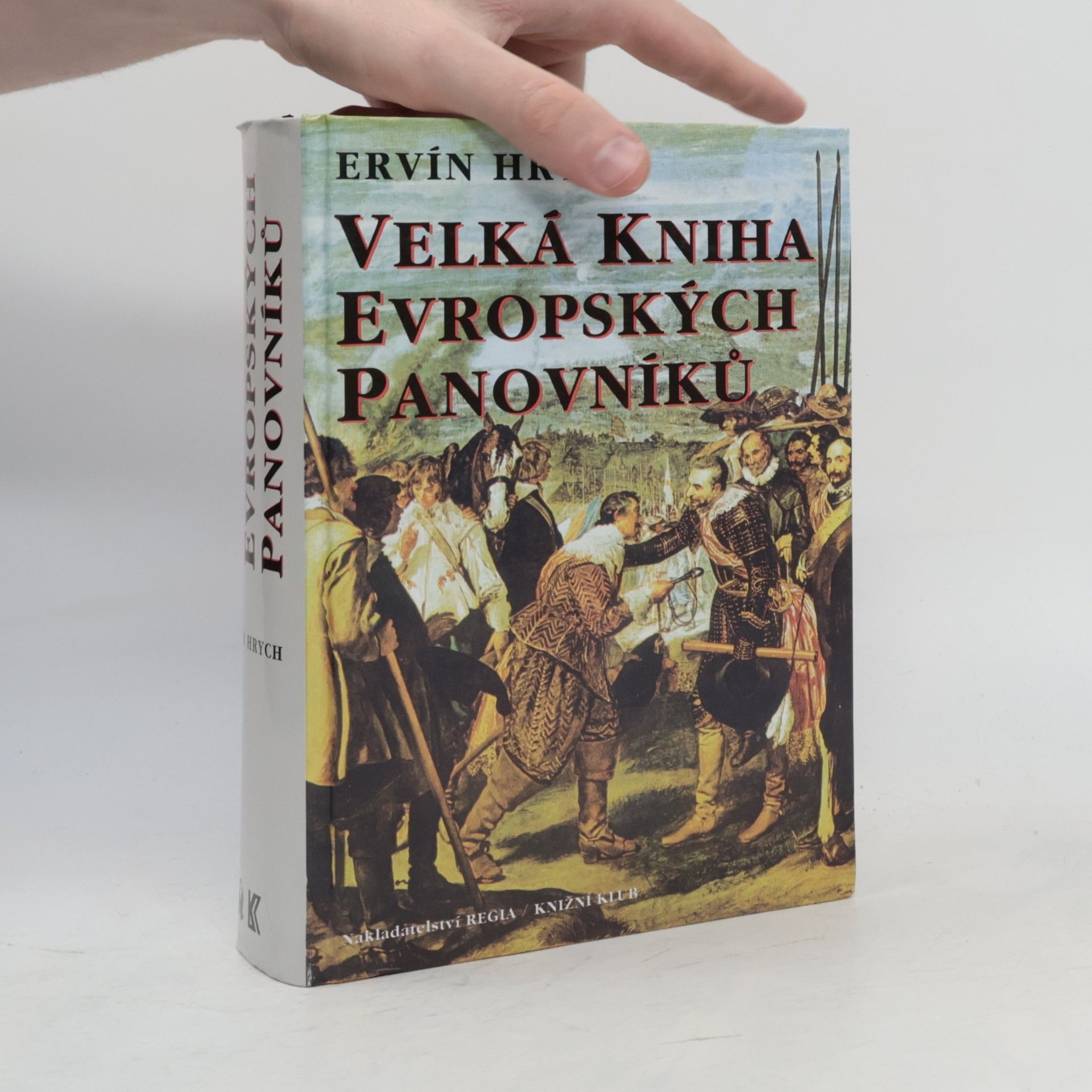 Ervín Hrych Velká kniha evropských panovníků