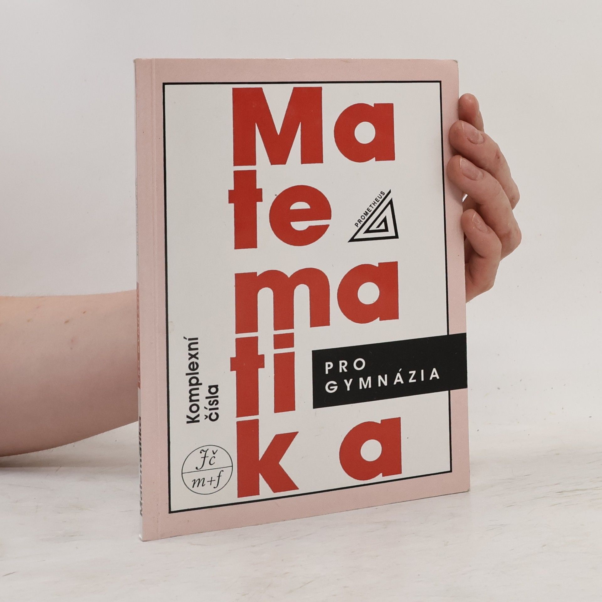 Emil Calda Matematika pro gymnázia. Komplexní čísla
