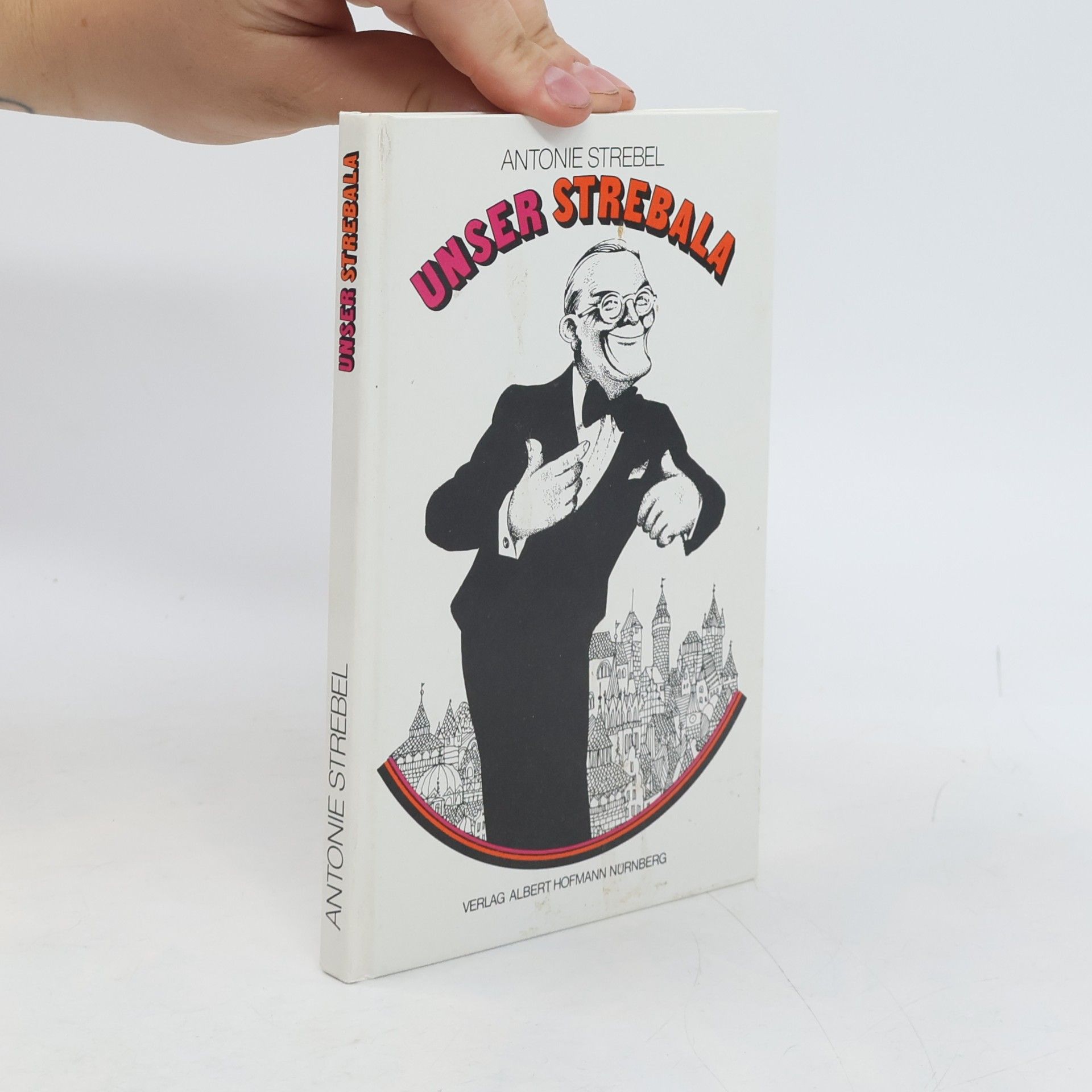 Antonie Strebel Unser "Strebala"