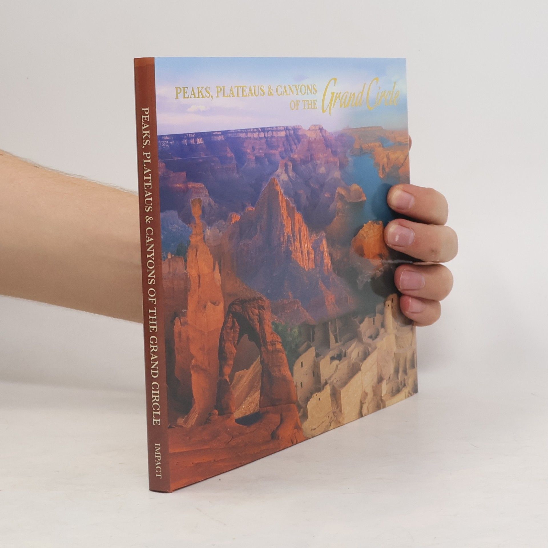 AA.VV. Peaks, Plateaus & Canyons of the Grand Circle