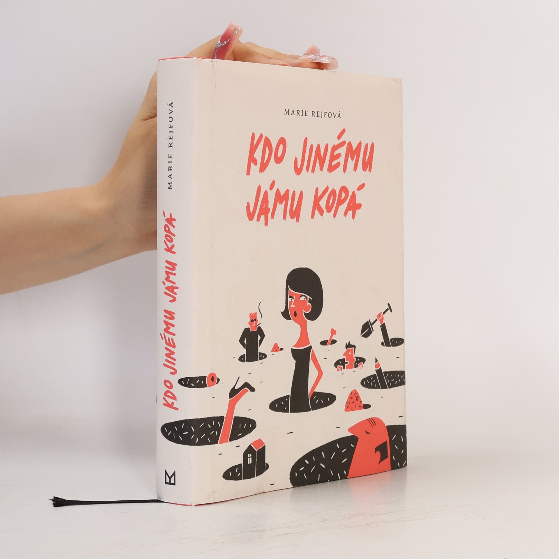 Marie Rejfová Kdo jinému jámu kopá