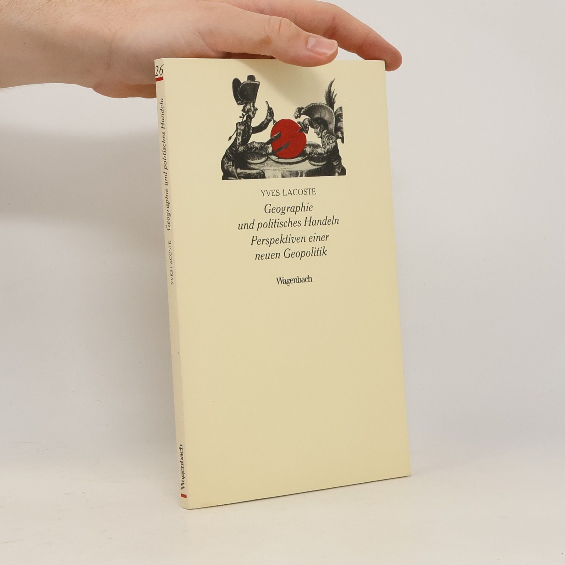 Yves Lacoste Geographie und politisches Handeln