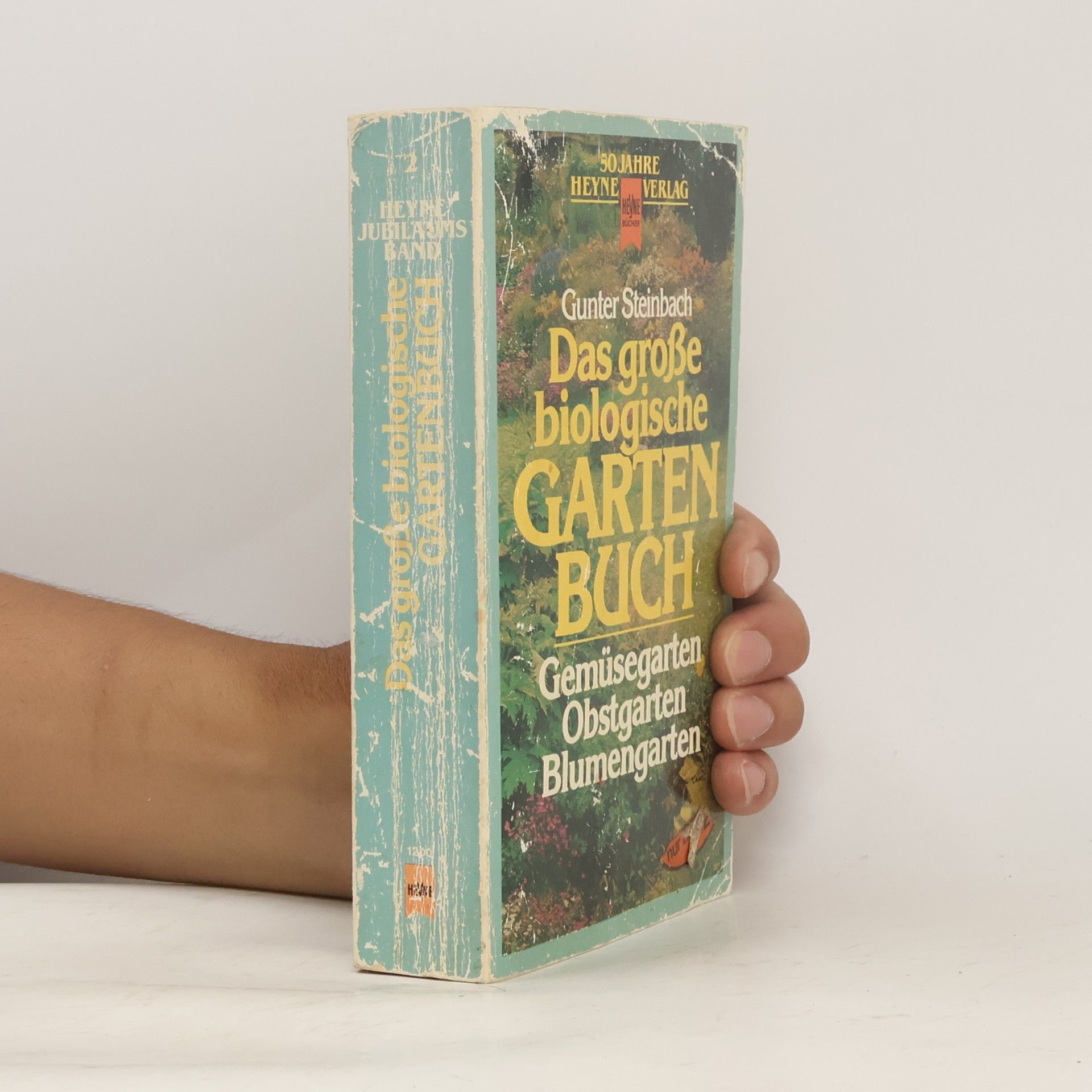 Gunter Steinbach Das grosse biologische Gartenbuch