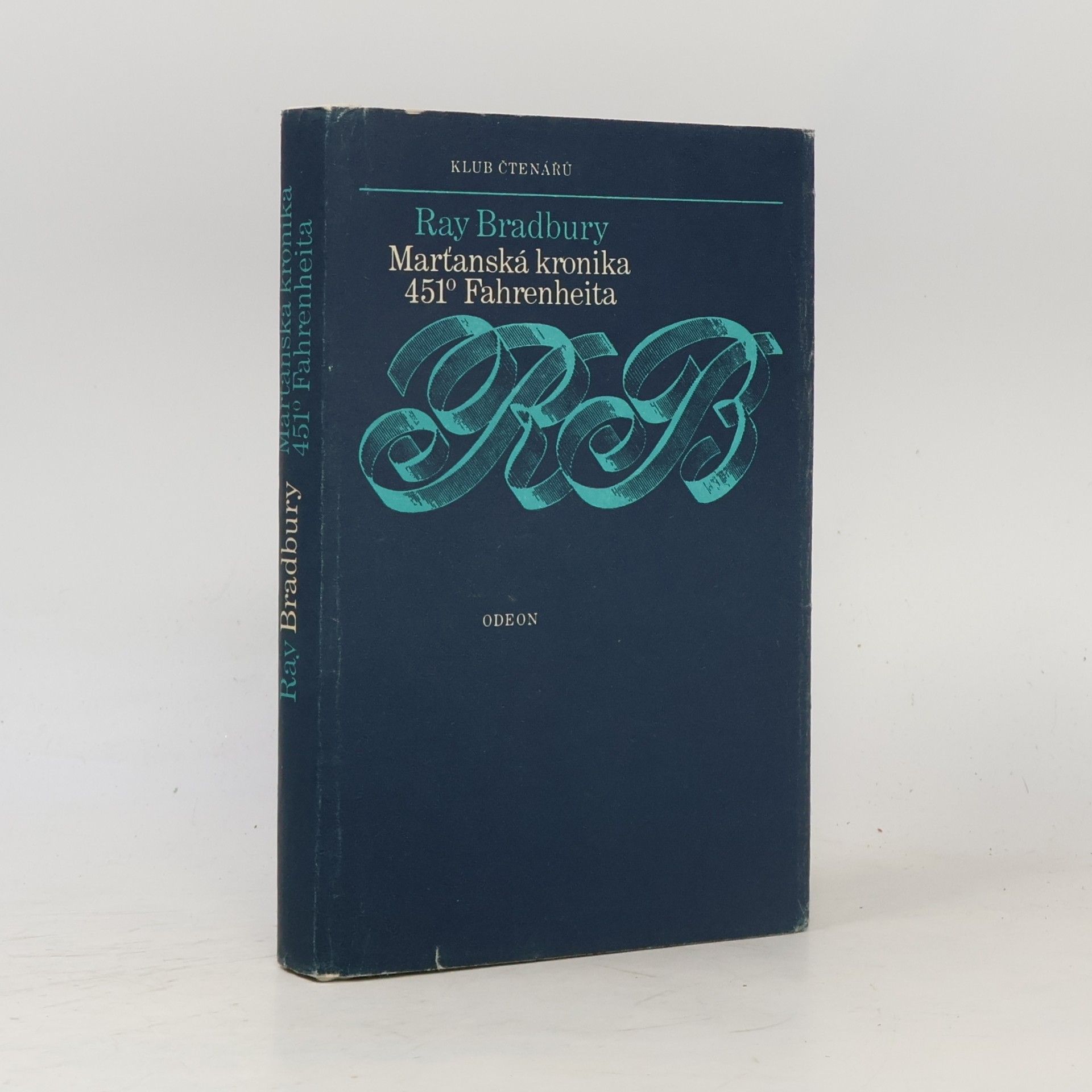 Ray Bradbury Marťanská kronika. 451° Fahrenheita