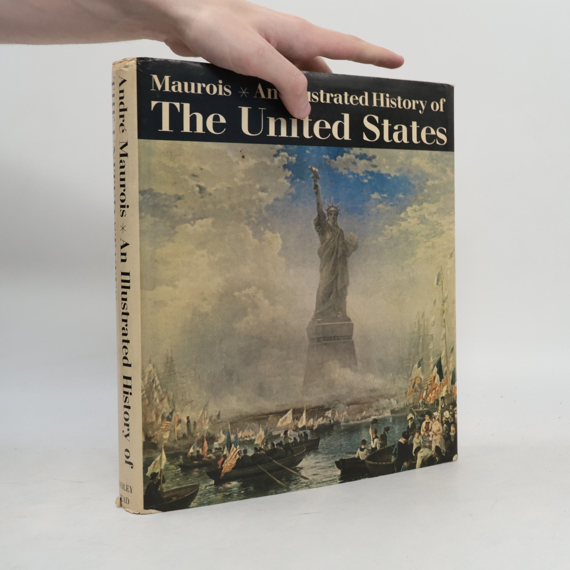 André Maurois An Illustrated History of the United States