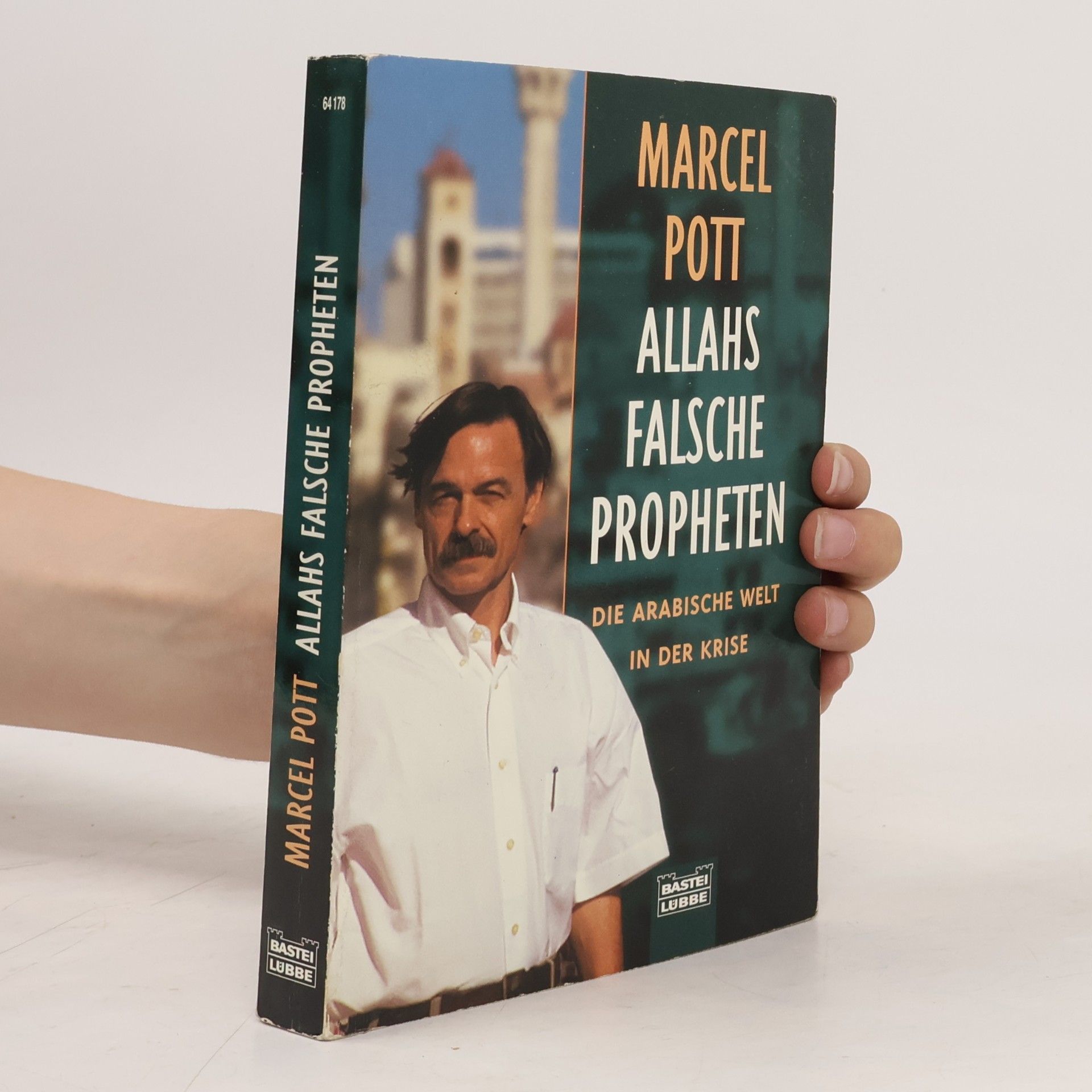Marcel Pott Allahs falsche Propheten