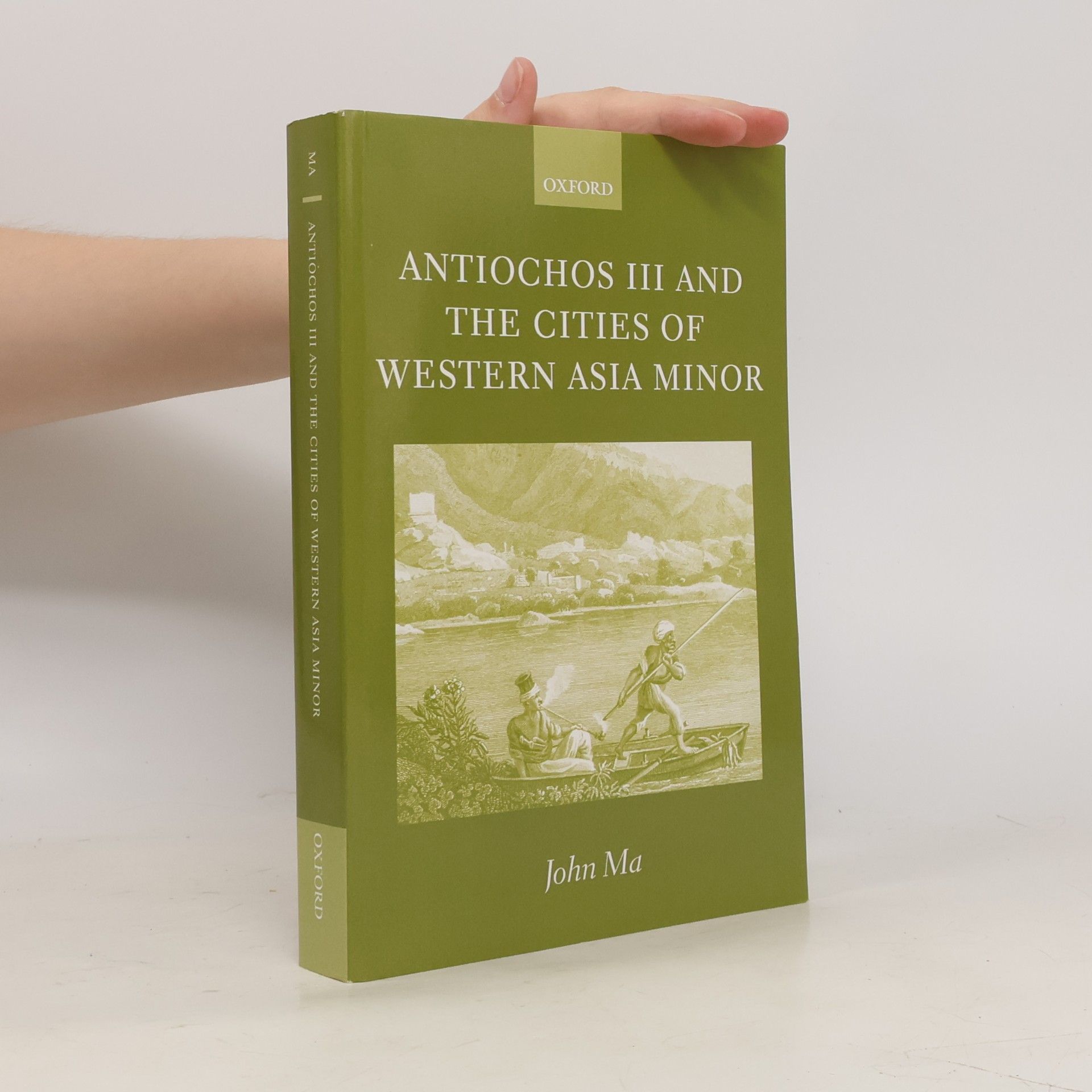 John Ma Antiochos III and the Cities of Western Asia Minor