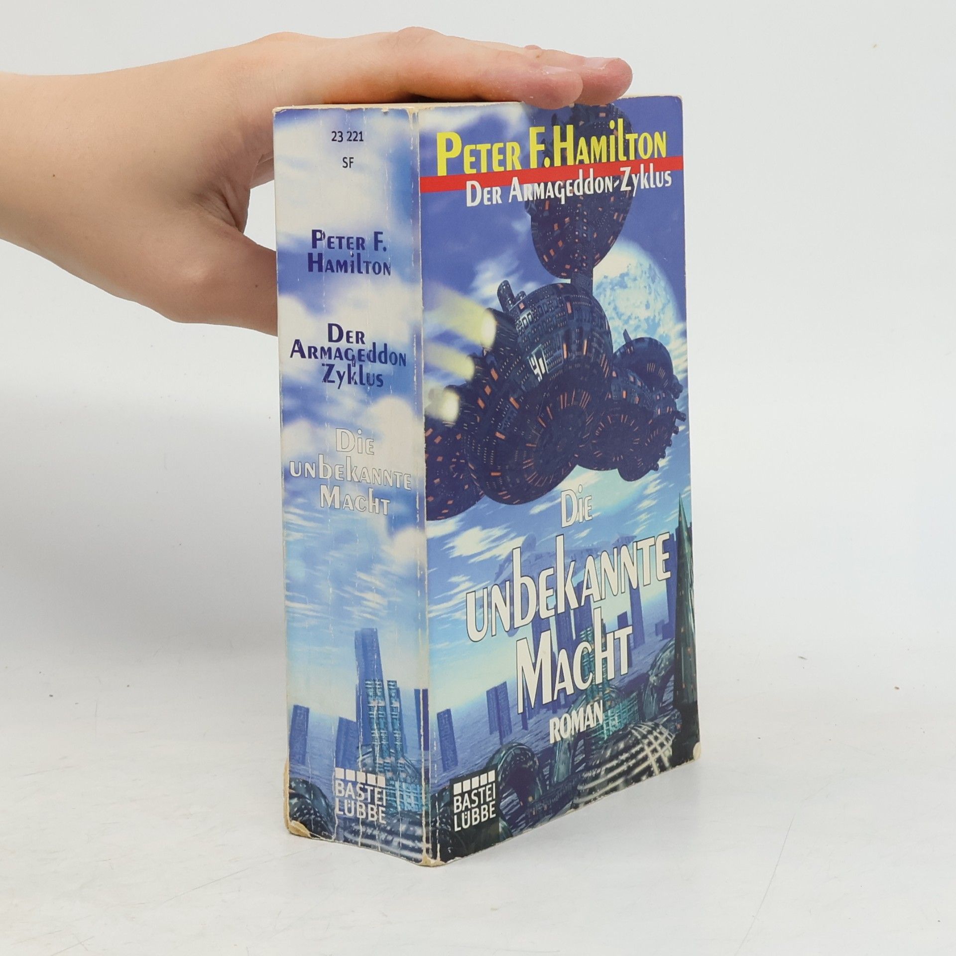 Peter F. Hamilton Der Armageddon- Zyklus, Die unbekannte Macht.