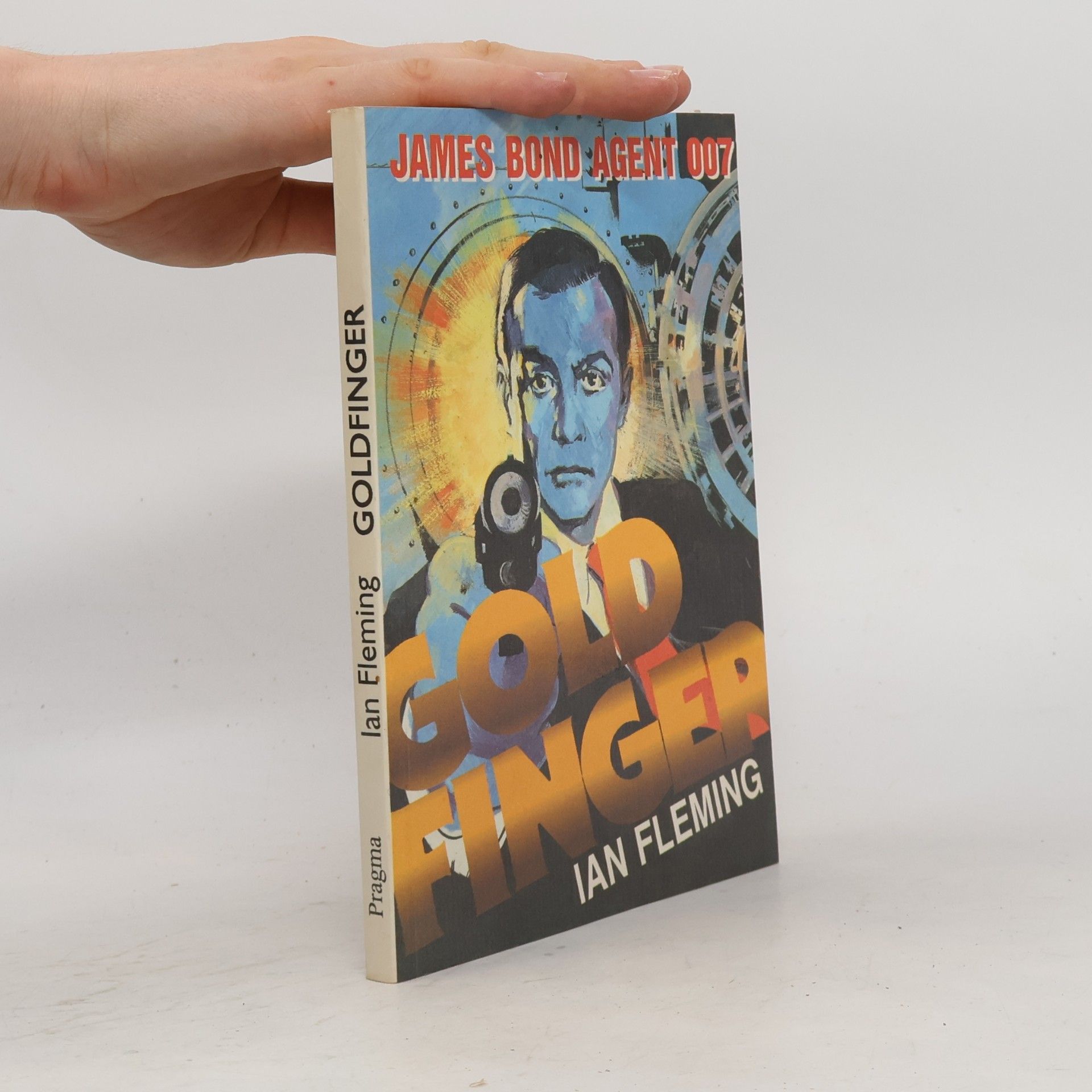 Ian Fleming Goldfinger: James Bond - agent 007