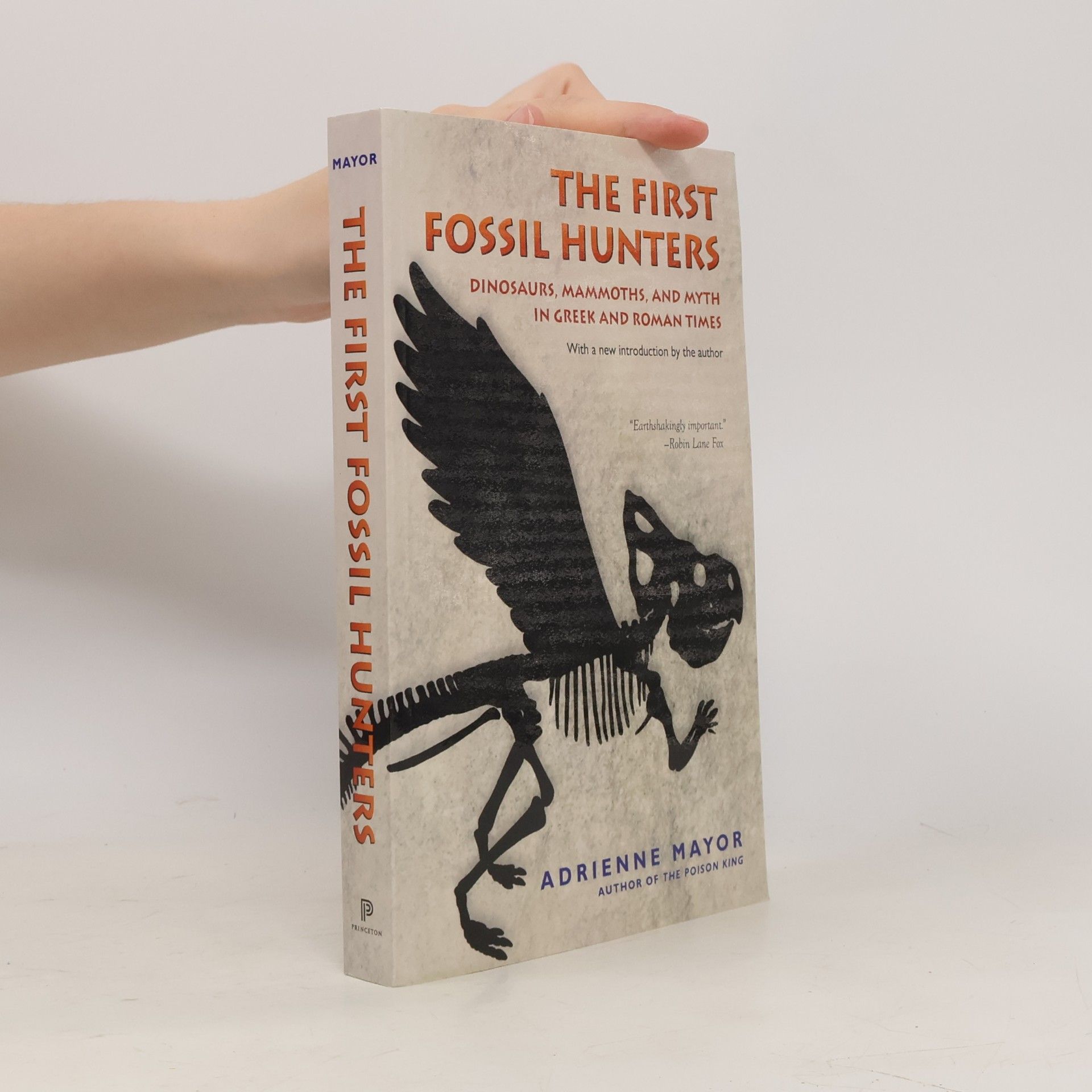 Adrienne Mayor The First Fossil Hunters