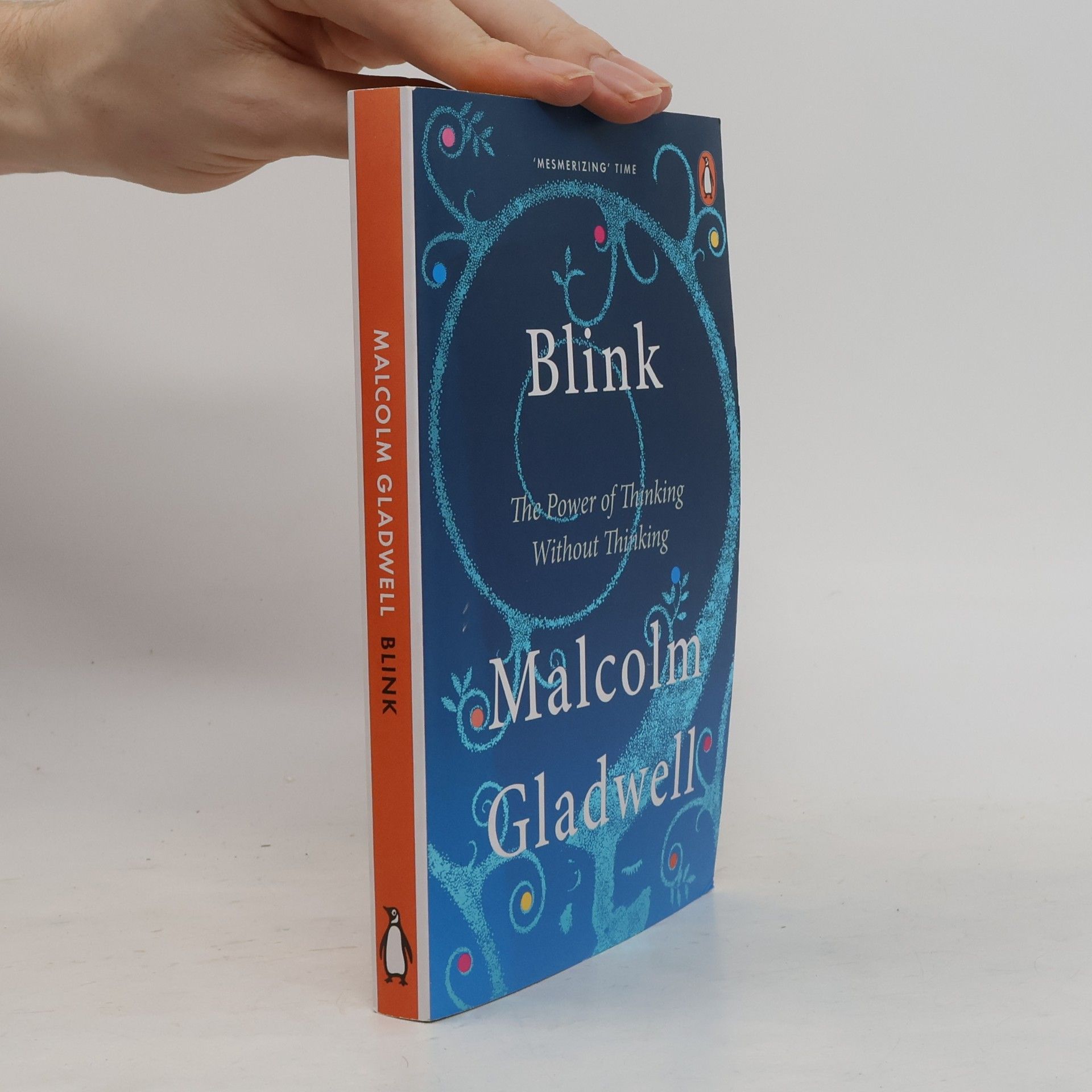 Malcom Gladwell Blink: The Power of Thinking without Thinking