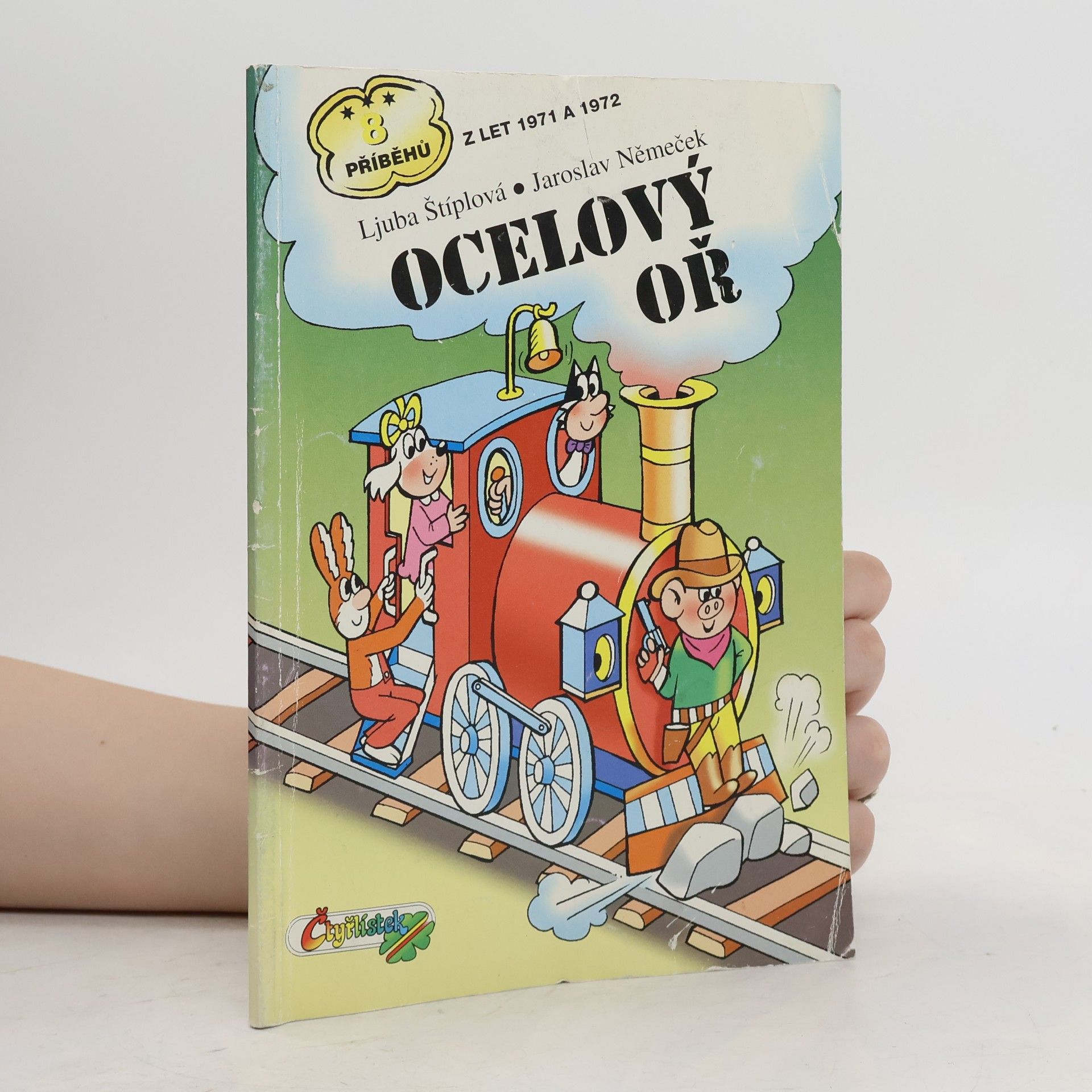 Ljuba Štíplová Čtyřlístek. Ocelový oř