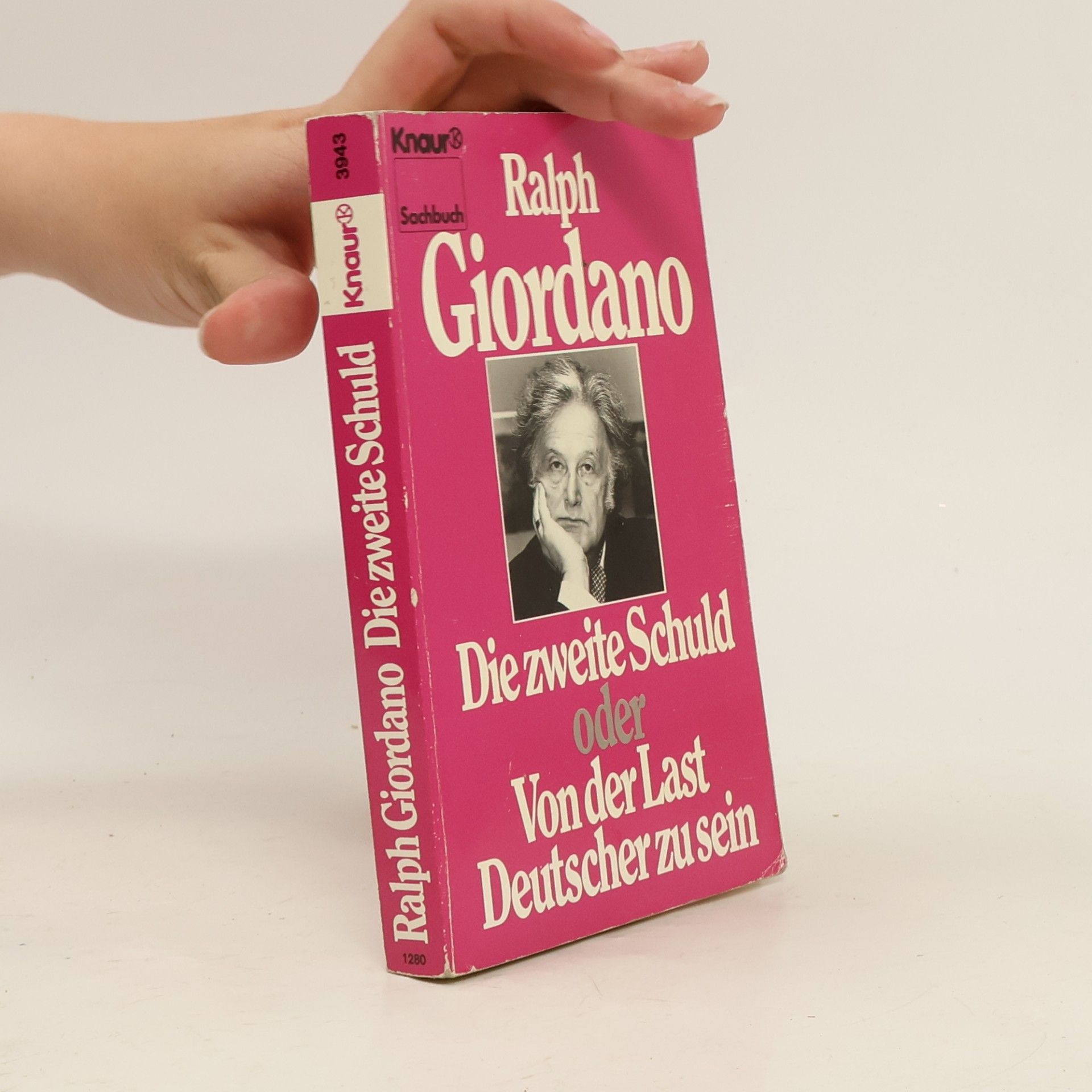 Ralph Giordano Die zweite Schuld oder von der Last ein Deutscher zu sein
