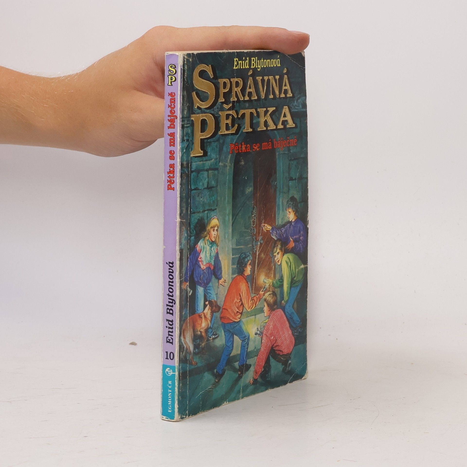 Enid Blyton Správná pětka. Pětka se má báječně