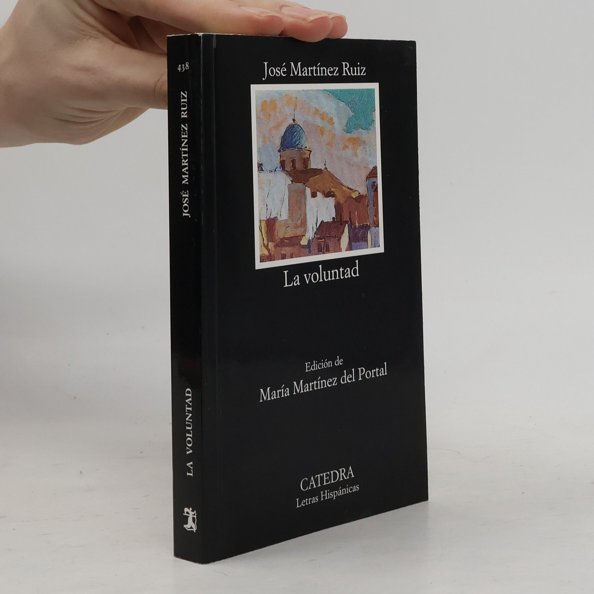 Azorín Letras Hispánicas - 438: La voluntad