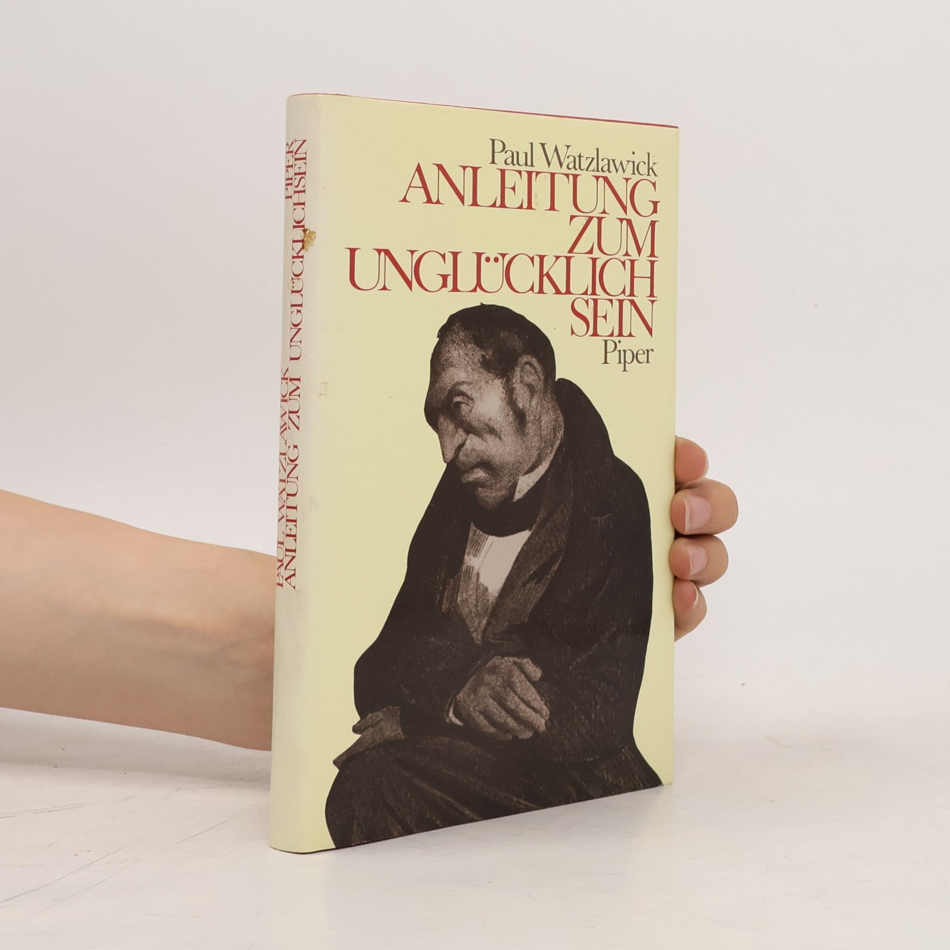 Paul Watzlawick Anleitung zum Unglücklichsein