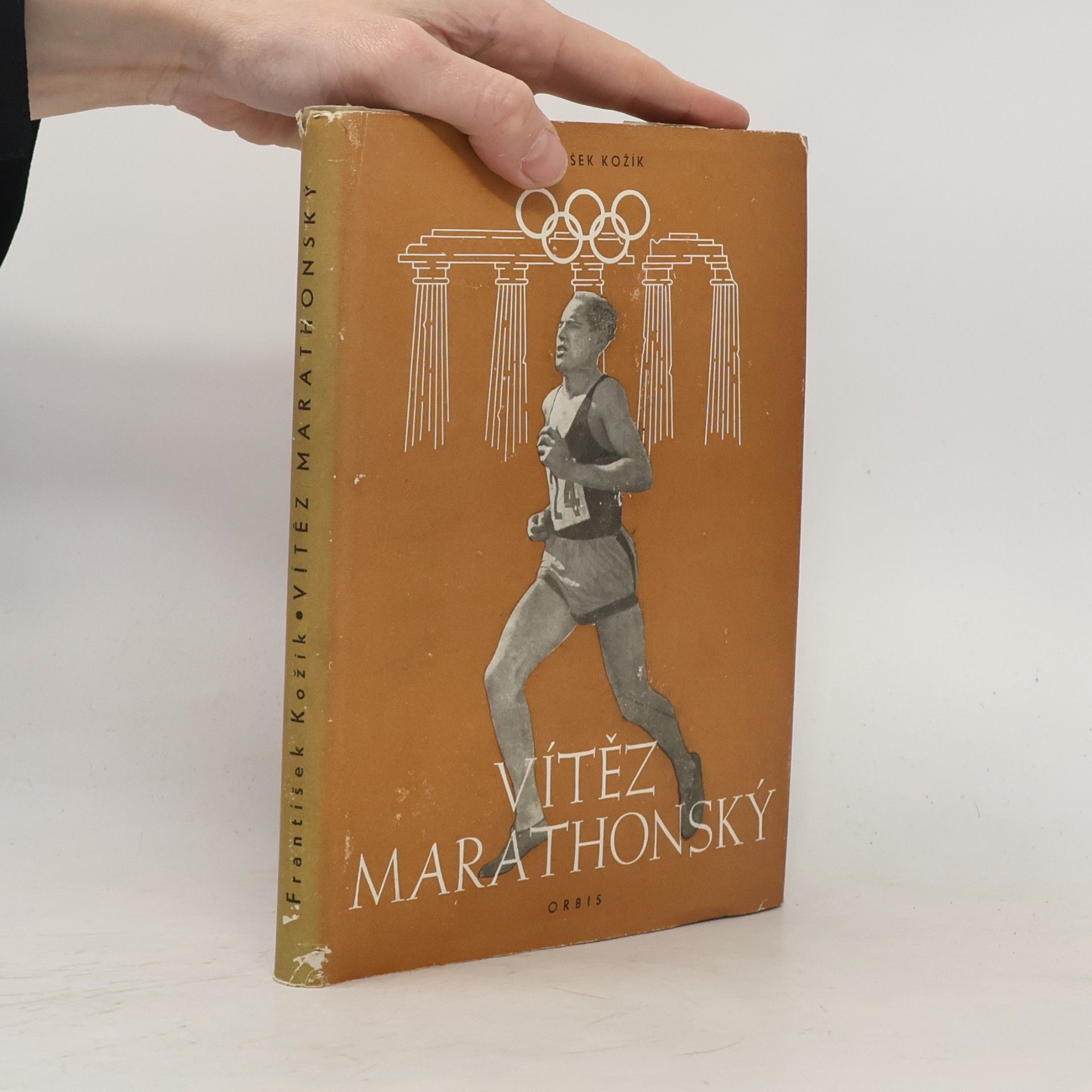 František Kožík Vítěz marathonský. Příklad Emila Zátopka