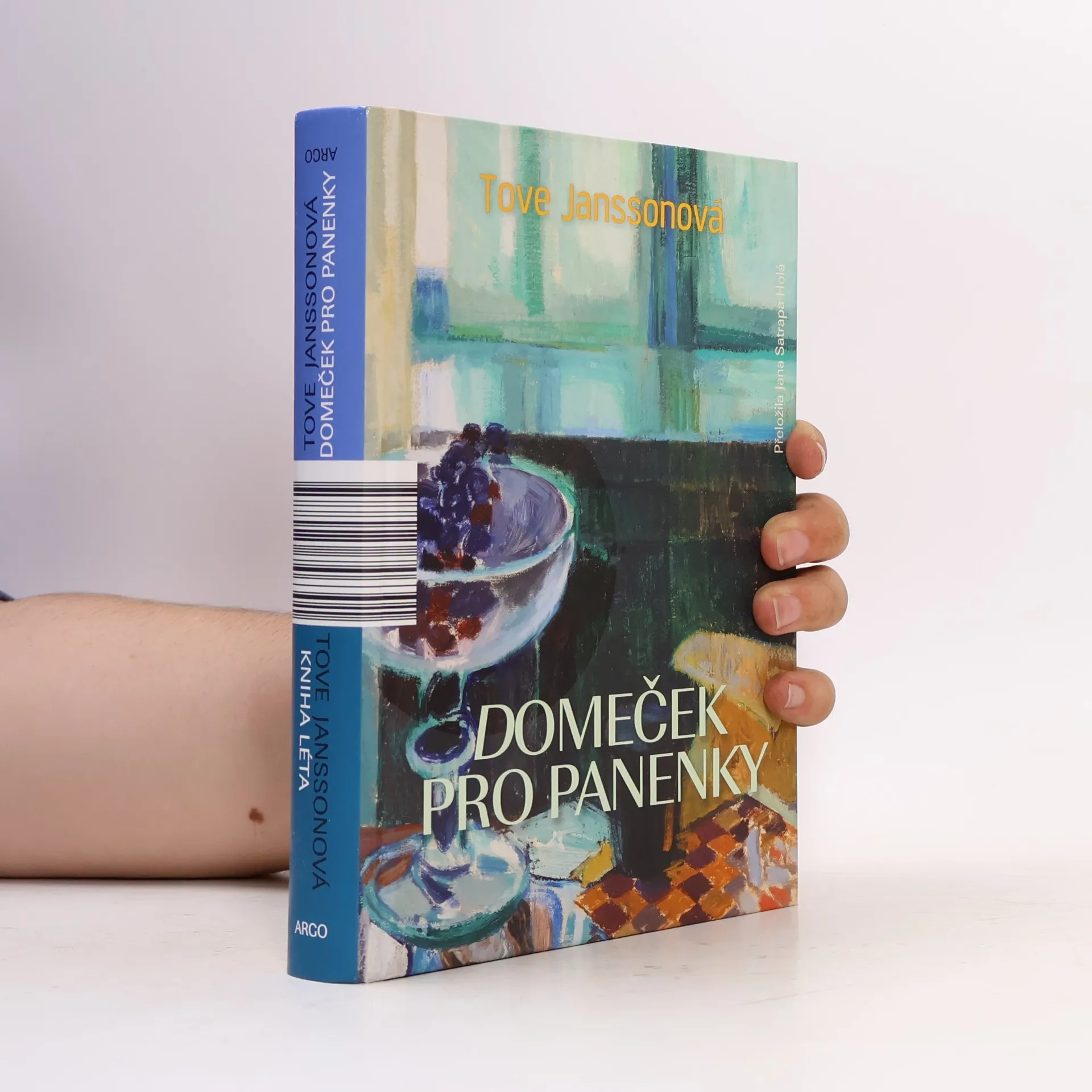 Tove Jansson Kniha léta / Domeček pro panenky