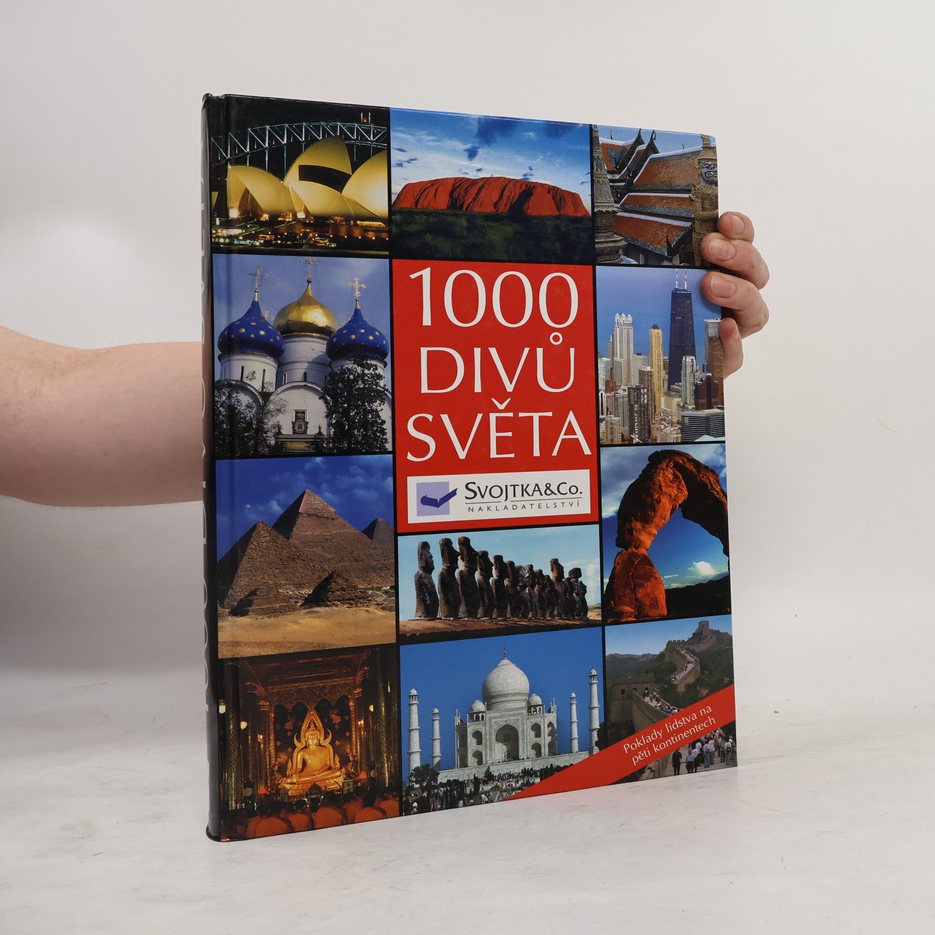 Kolektiv autorů 1000 divů světa: Poklady lidstva na pěti kontinentech