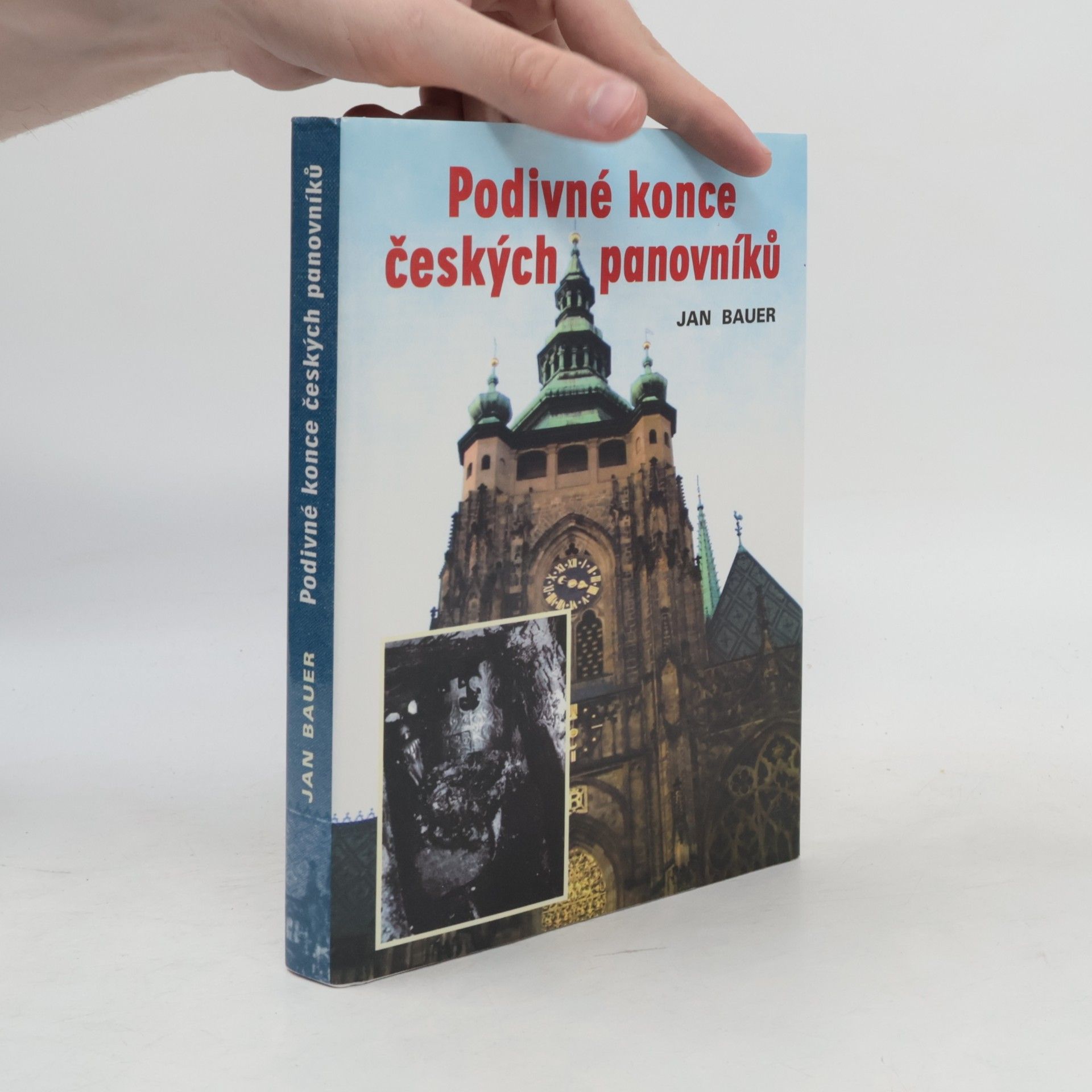 Jan Bauer Podivné konce českých panovníků