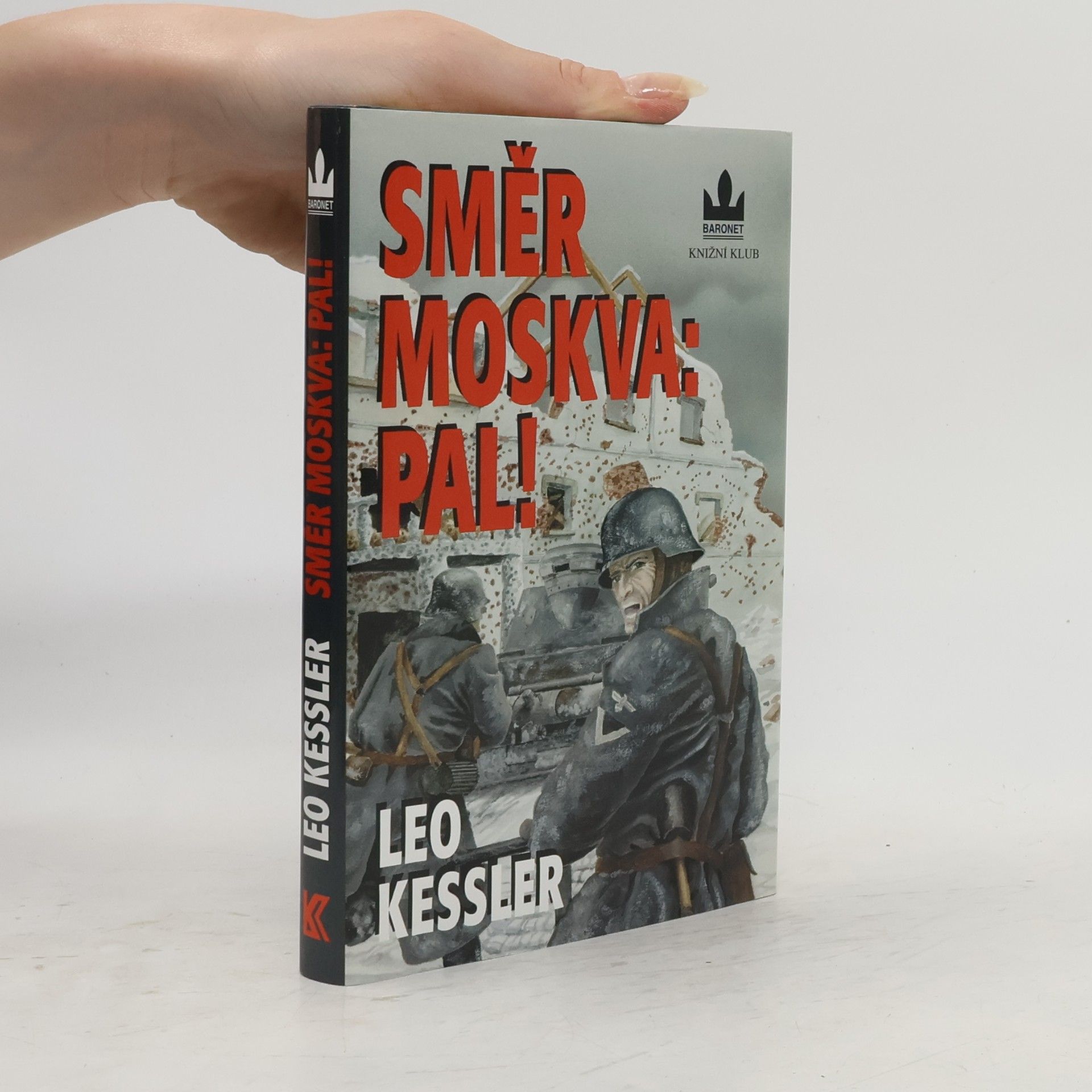 Směr Moskva: Pal!