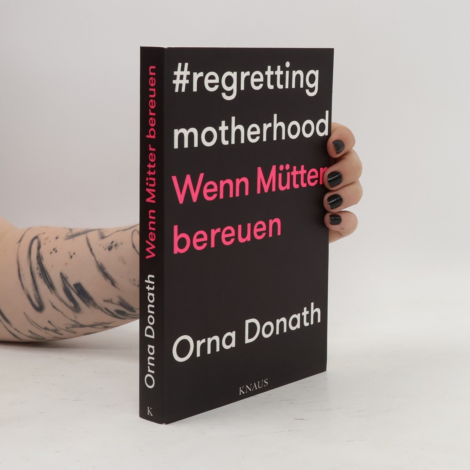 Orna Donath Wenn Mütter bereuen