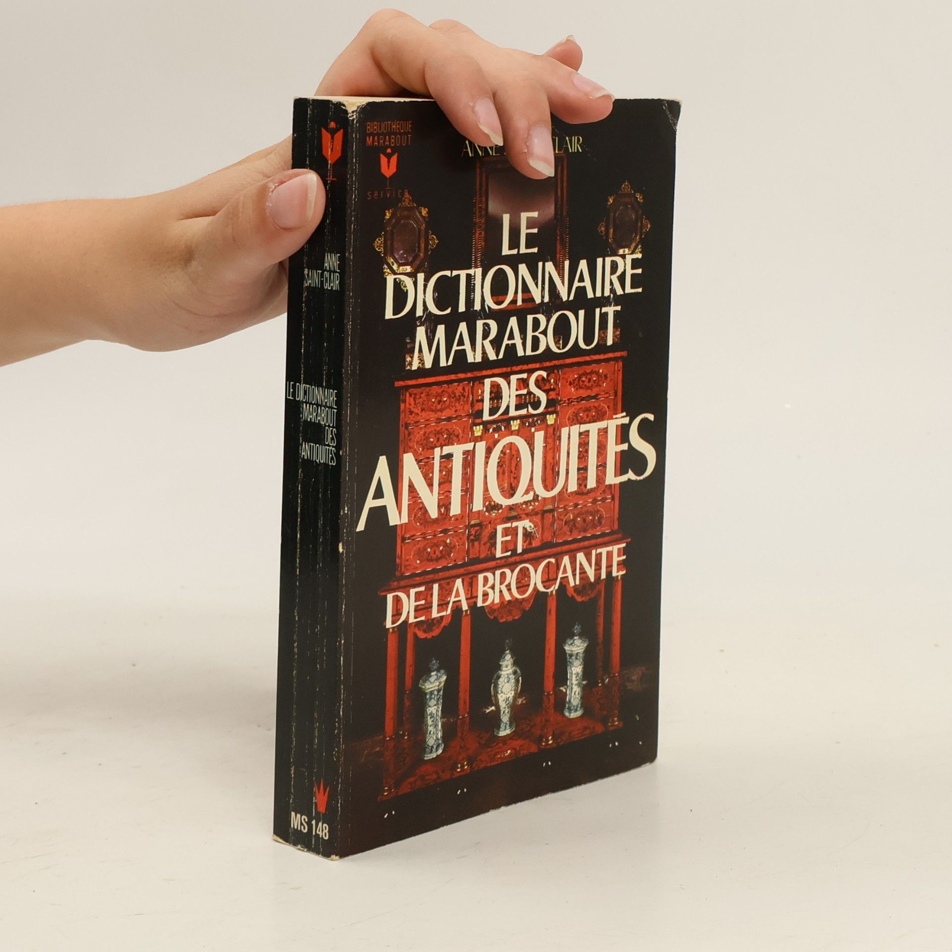 Saint-Clair Anne Le dictionnaire marabout des antiquités et de la brocante