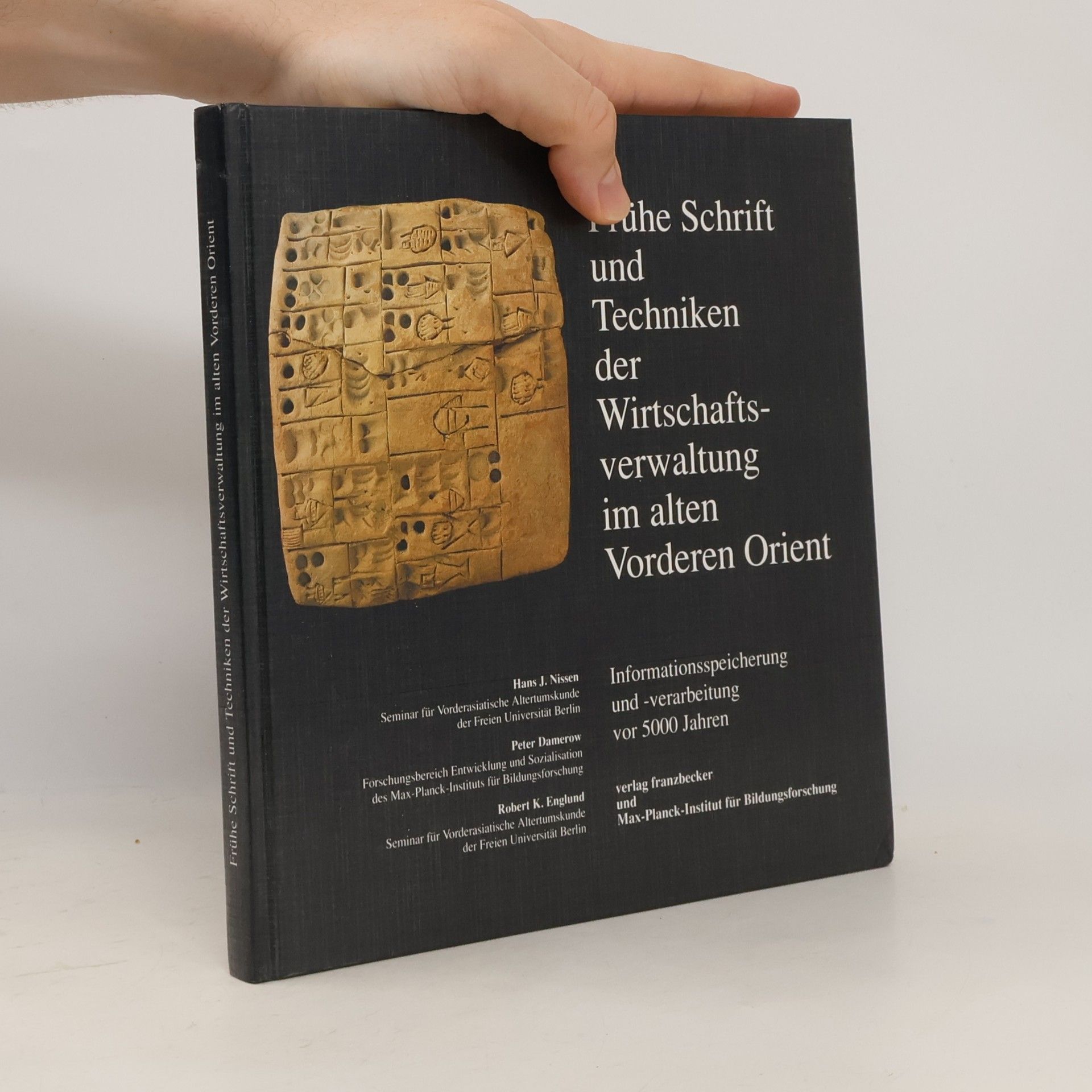 Frühe Schrift und Techniken der Wirtschaftsverwaltung im alten Vorderen Orient