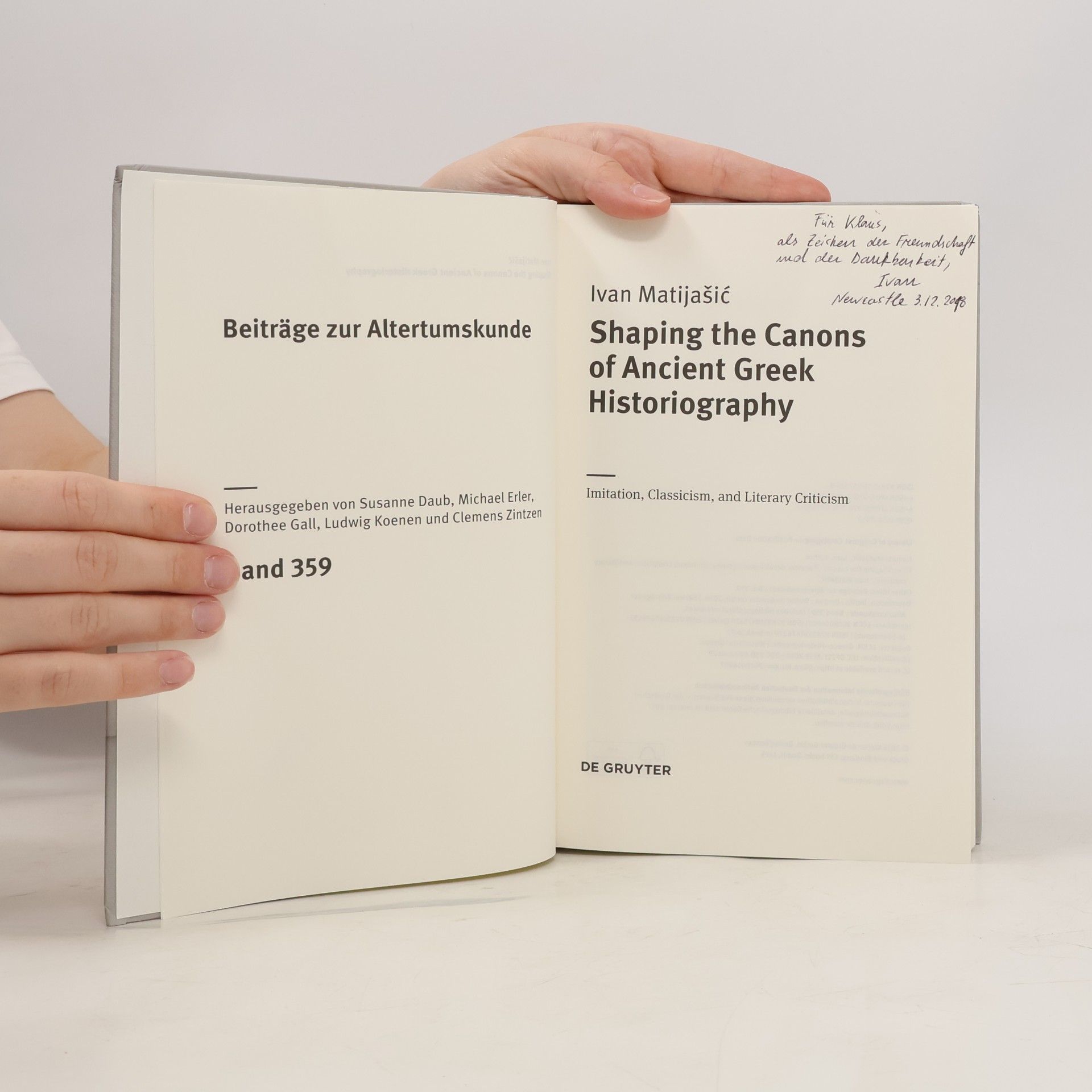 Ivan Matijašić Beiträge zur Altertumskunde - 359: Shaping the Canons of Ancient Greek Historiography