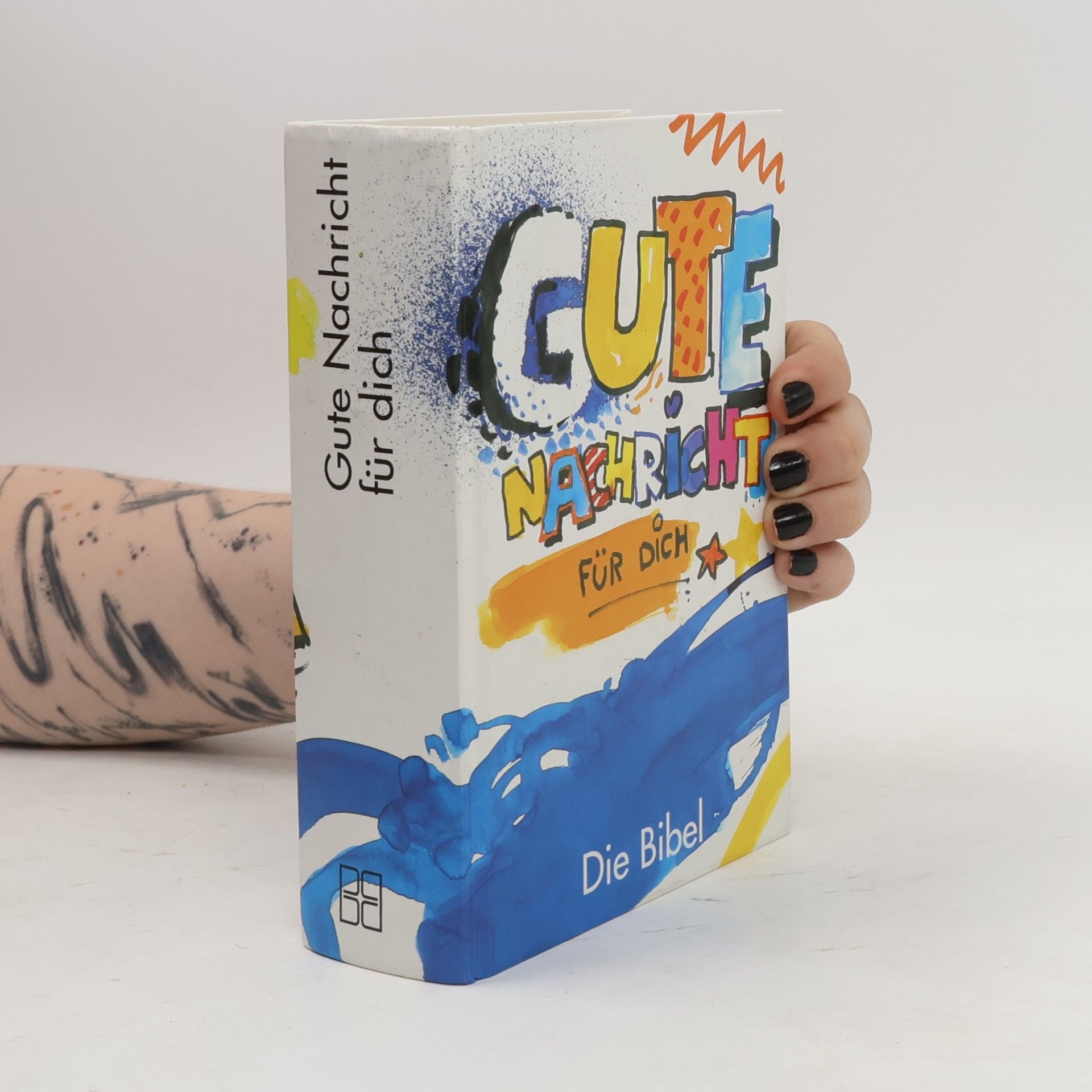 Autorenkollektiv Die Bibel: Gute Nachricht für dich