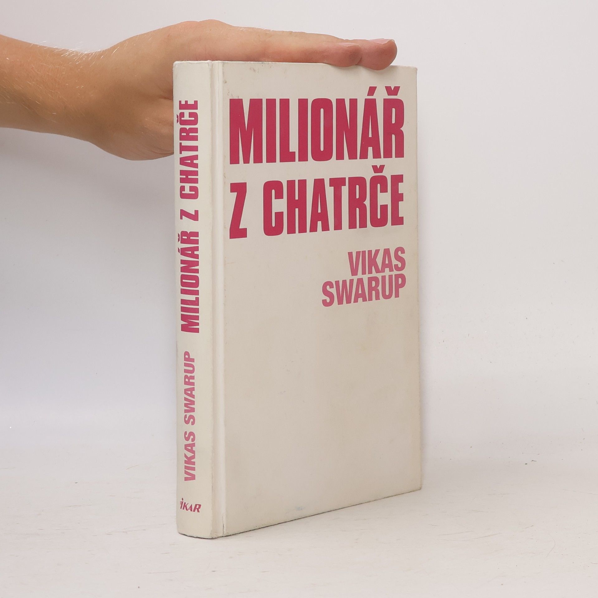 Vikas Swarup Milionář z chatrče