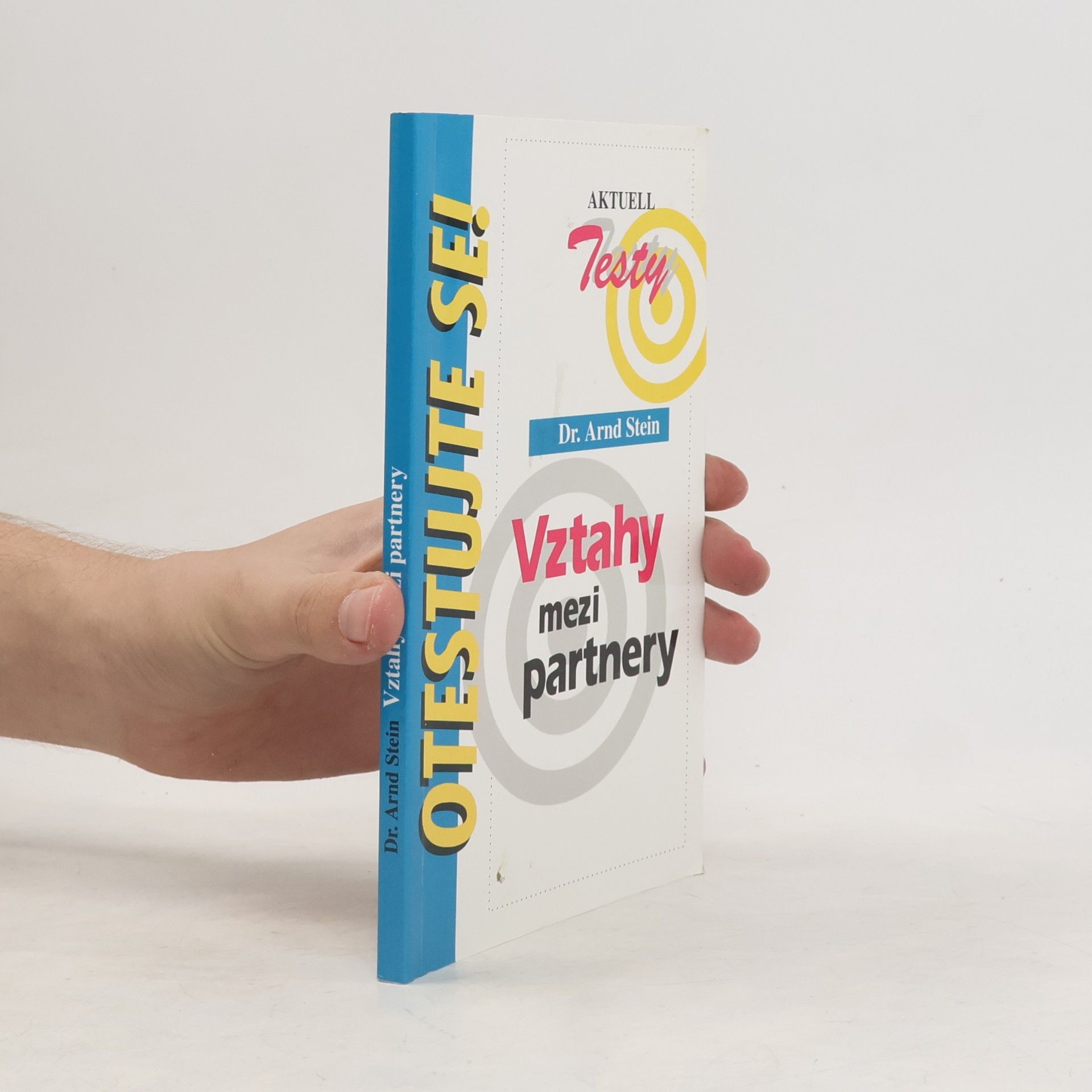 Arnd Stein Vztahy mezi partnery : testy