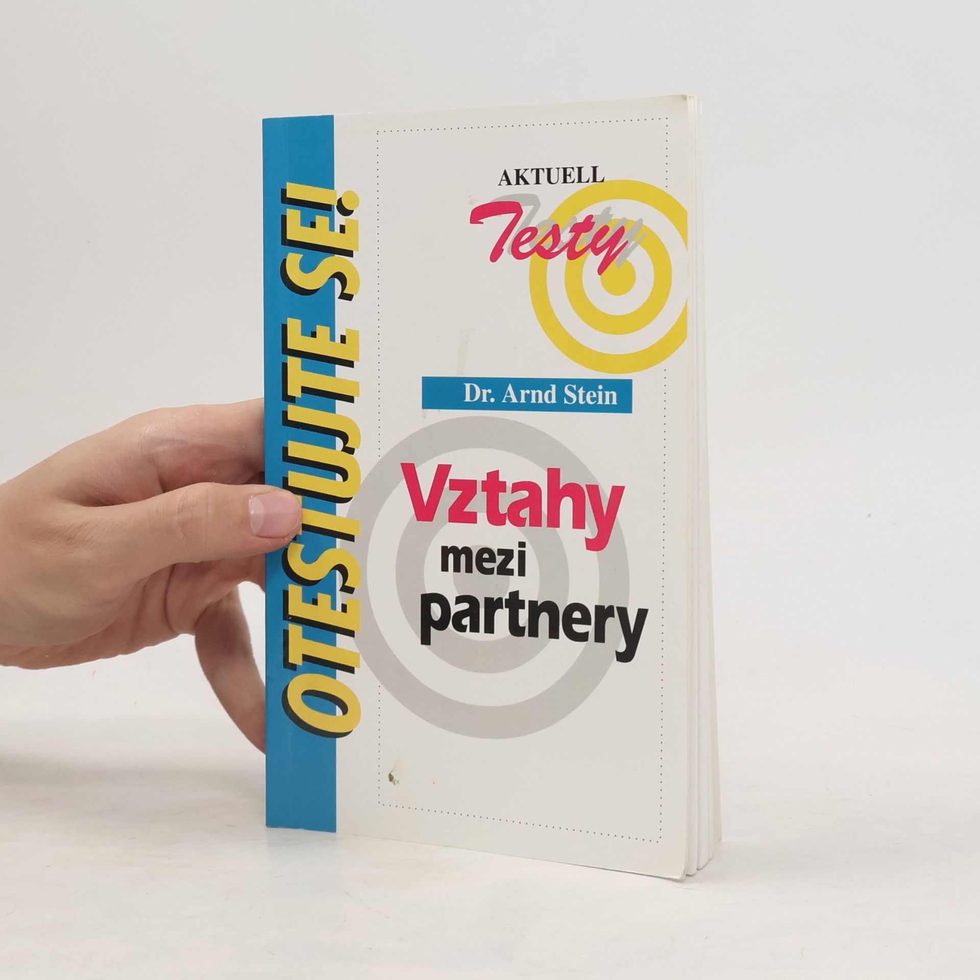 Arnd Stein Vztahy mezi partnery : testy