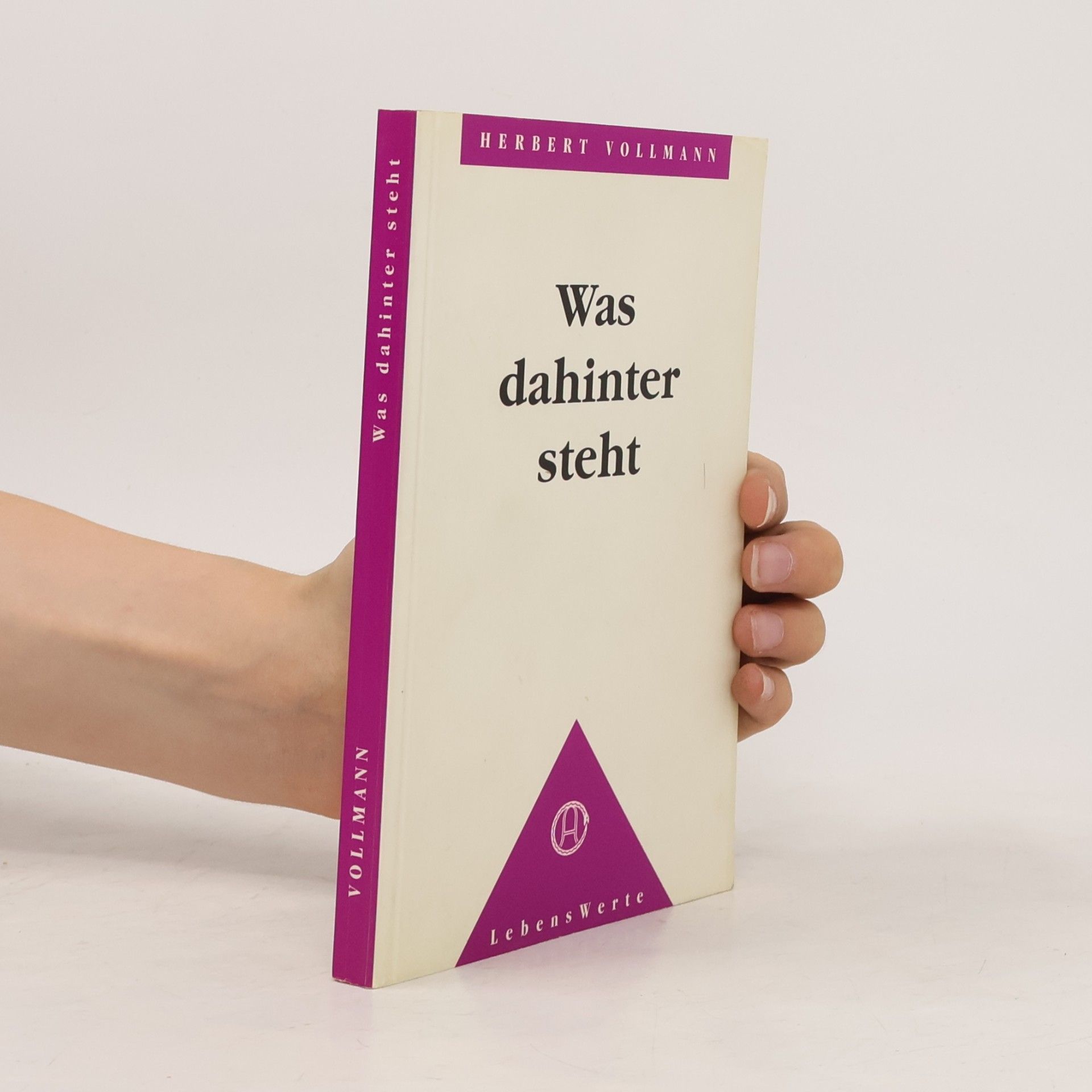 Herbert Vollmann LebensWerte: Was dahinter steht