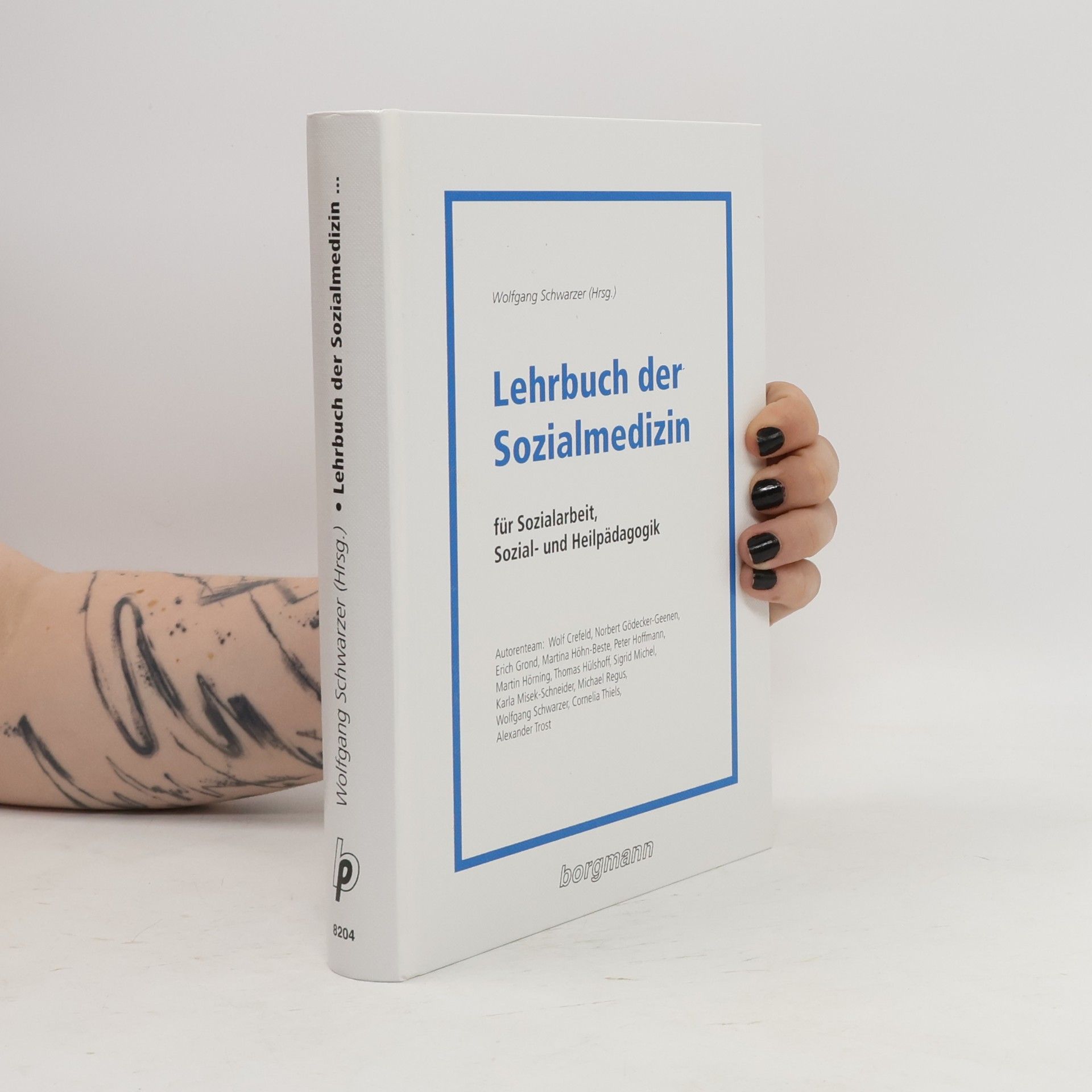 Wolfgang Schwarzer Lehrbuch der Sozialmedizin für Sozialarbeit, Sozial- und Heilpädagogik