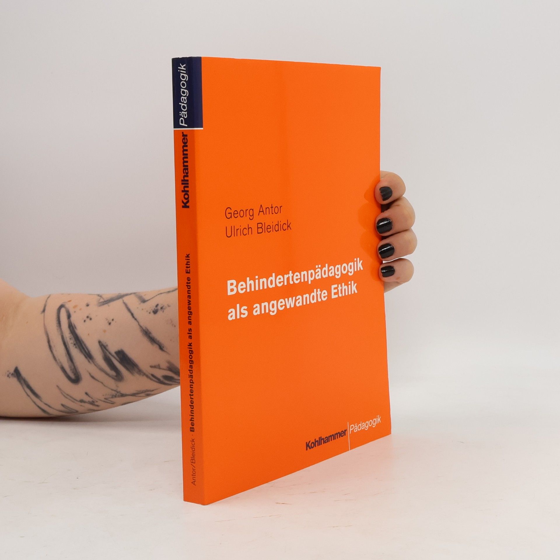 Georg Antor Behindertenpädagogik als angewandte Ethik