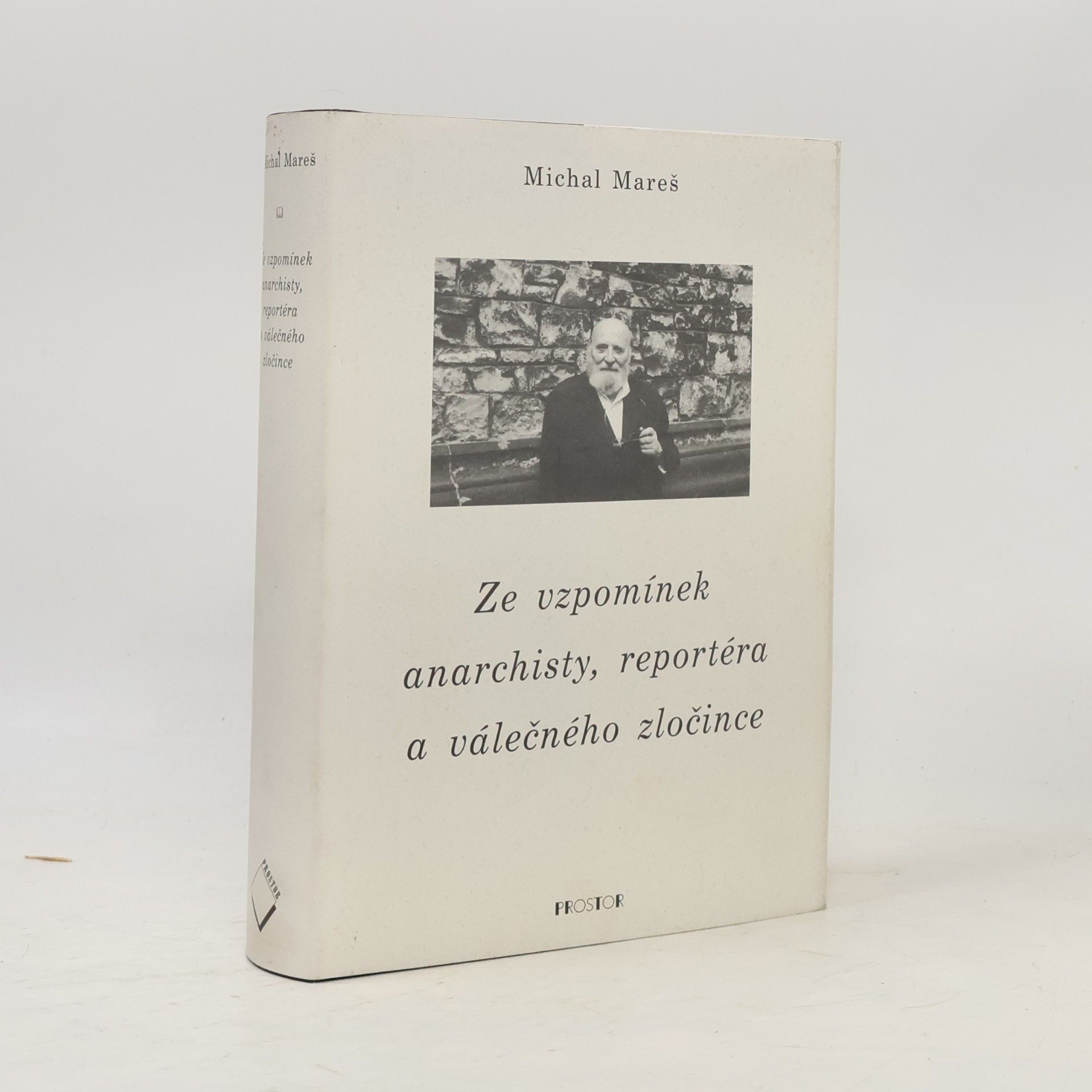 Michal Mareš Ze vzpomínek anarchisty, reportéra a válečného zločince