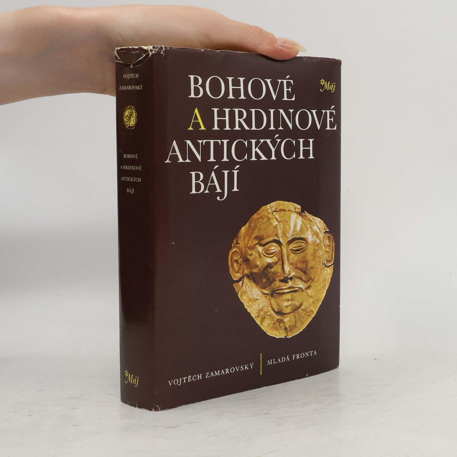 Vojtěch Zamarovský Bohové a hrdinové antických bájí