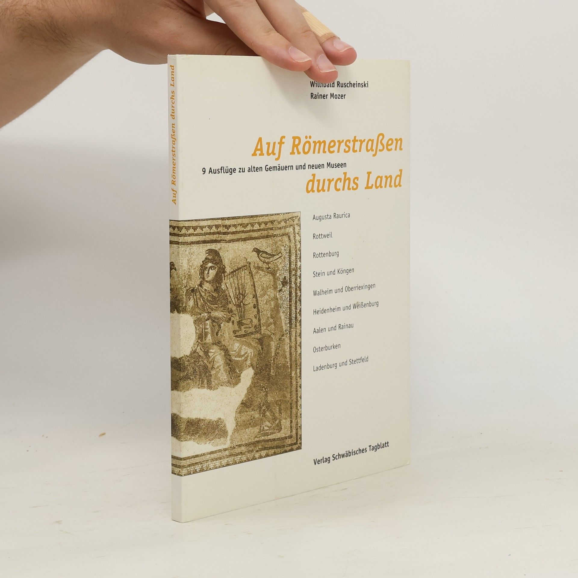 Rainer Mozer Auf Römerstrassen durchs Land