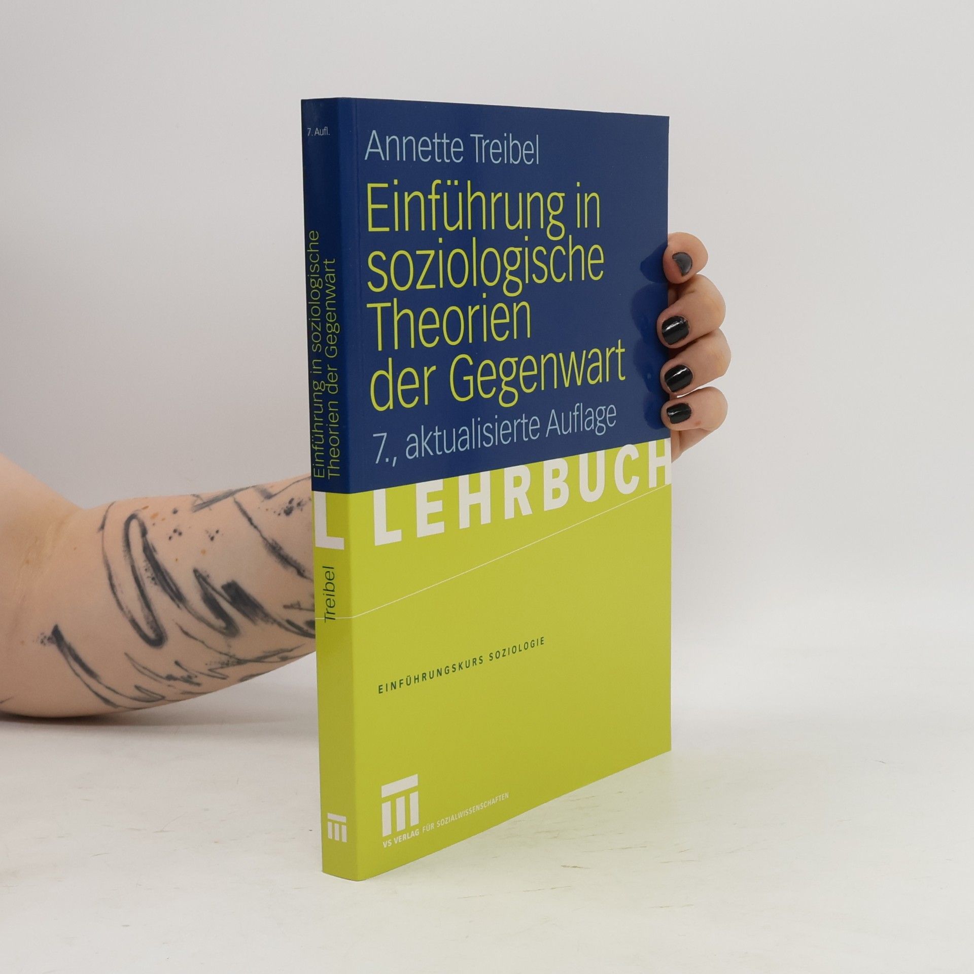 Annette Treibel Einführung in soziologische Theorien der Gegenwart