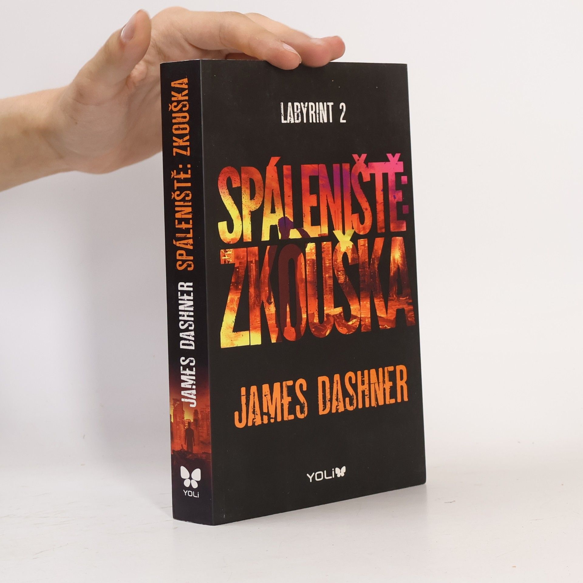 James Dashner Labyrint. 2, Spáleniště: zkouška