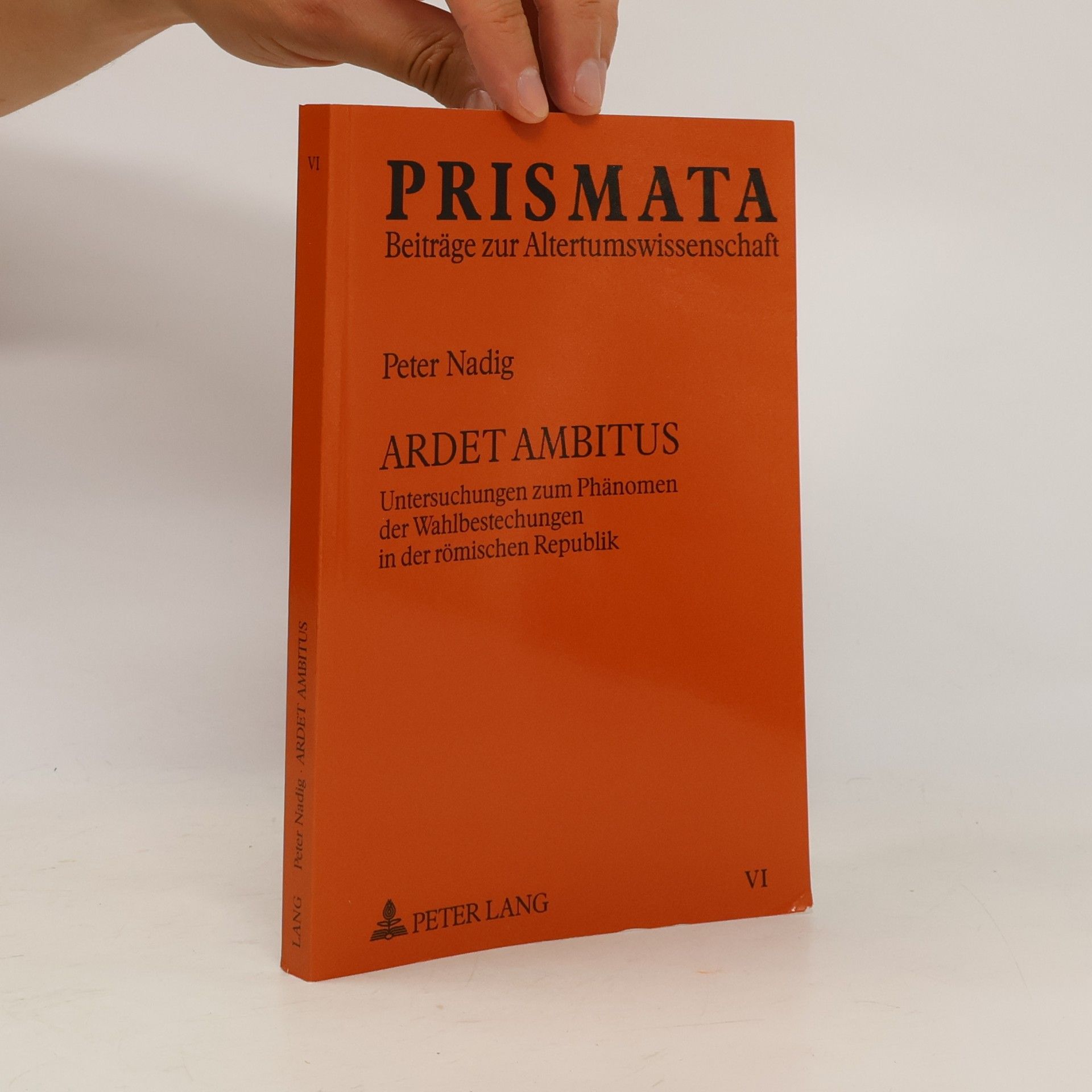 Prismata: Beiträge zur Altertumswissenschaft - 6: Ardet ambitus