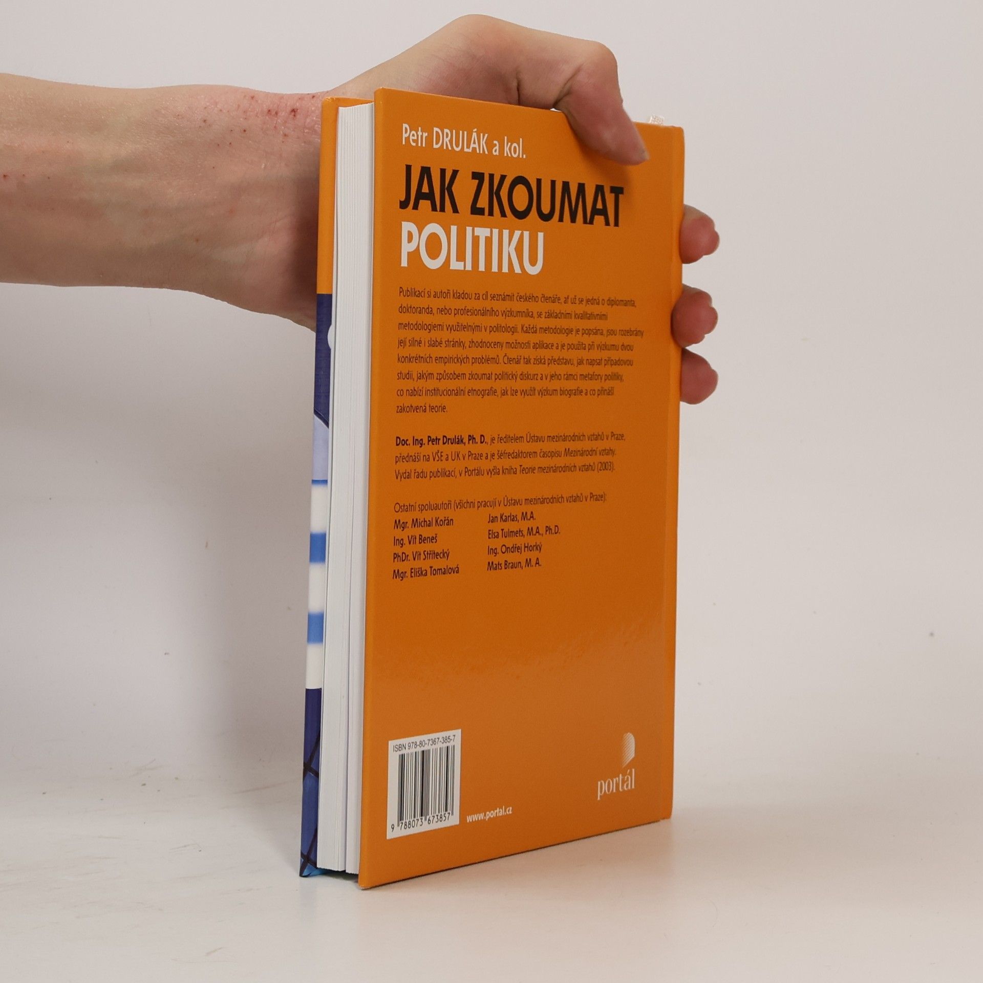 Petr Drulák Jak zkoumat politiku: Kvalitativní metodologie v politologii a mezinárodních vztazích