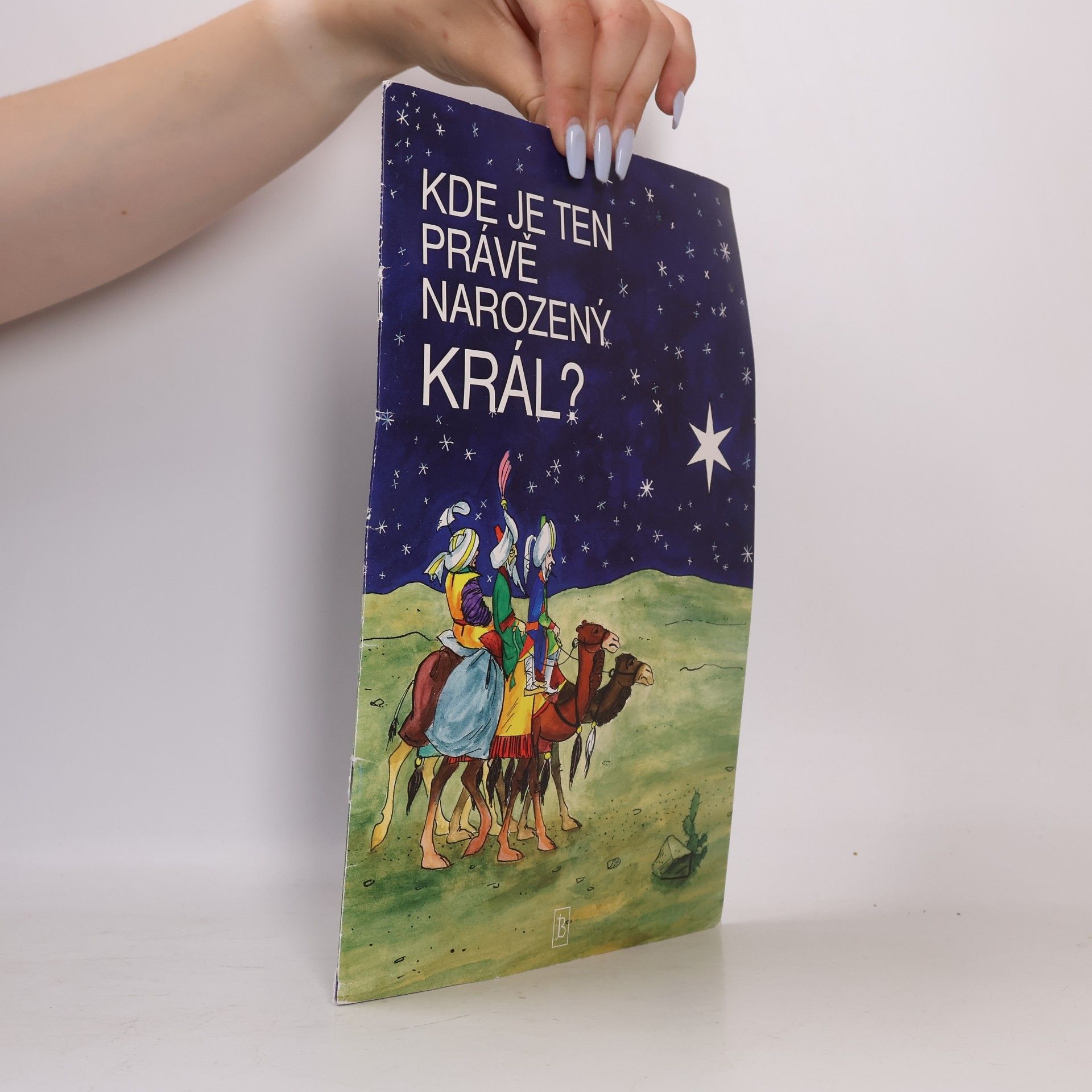 Kde je ten právě narozený král?