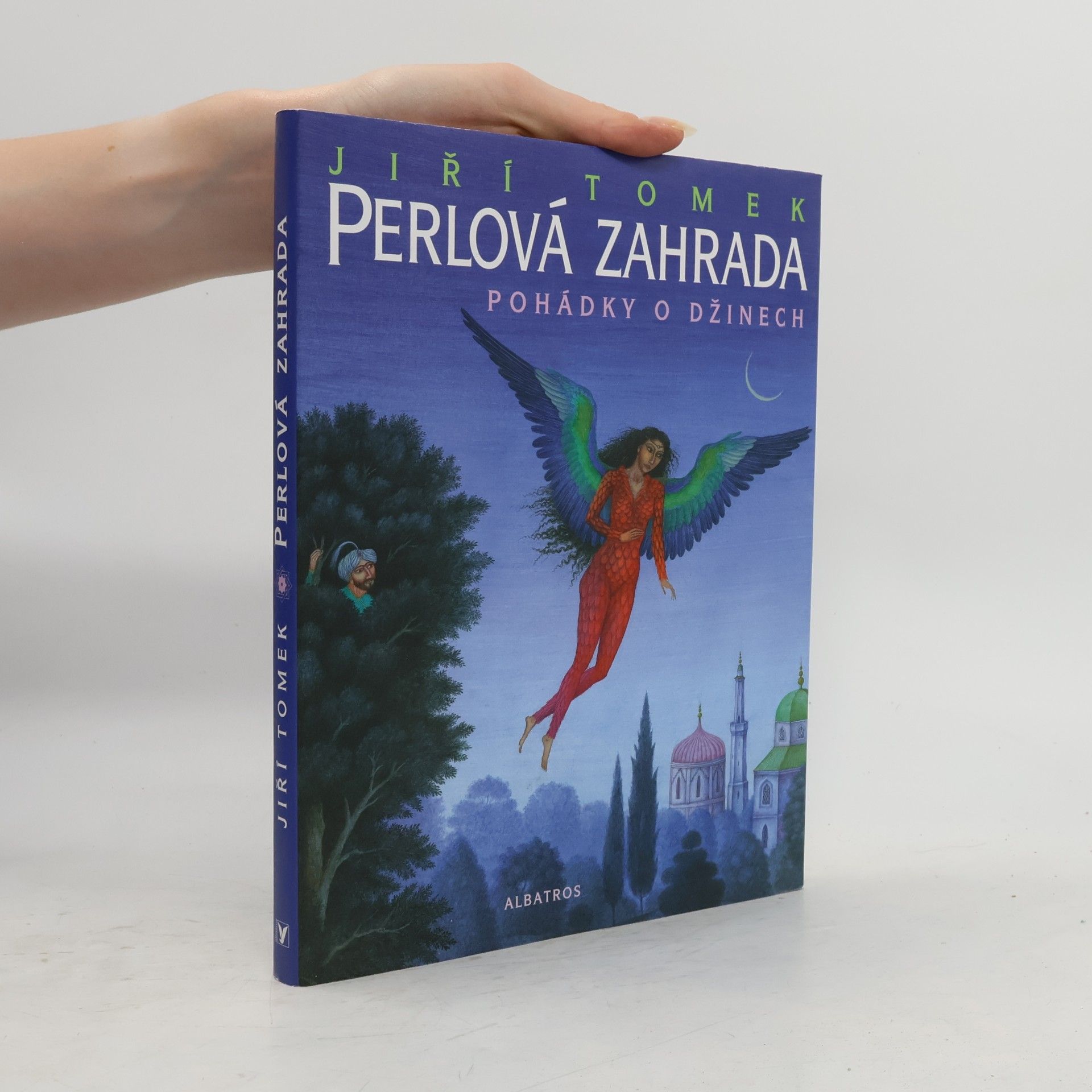 Jiří Tomek Perlová zahrada. Pohádky o džinech