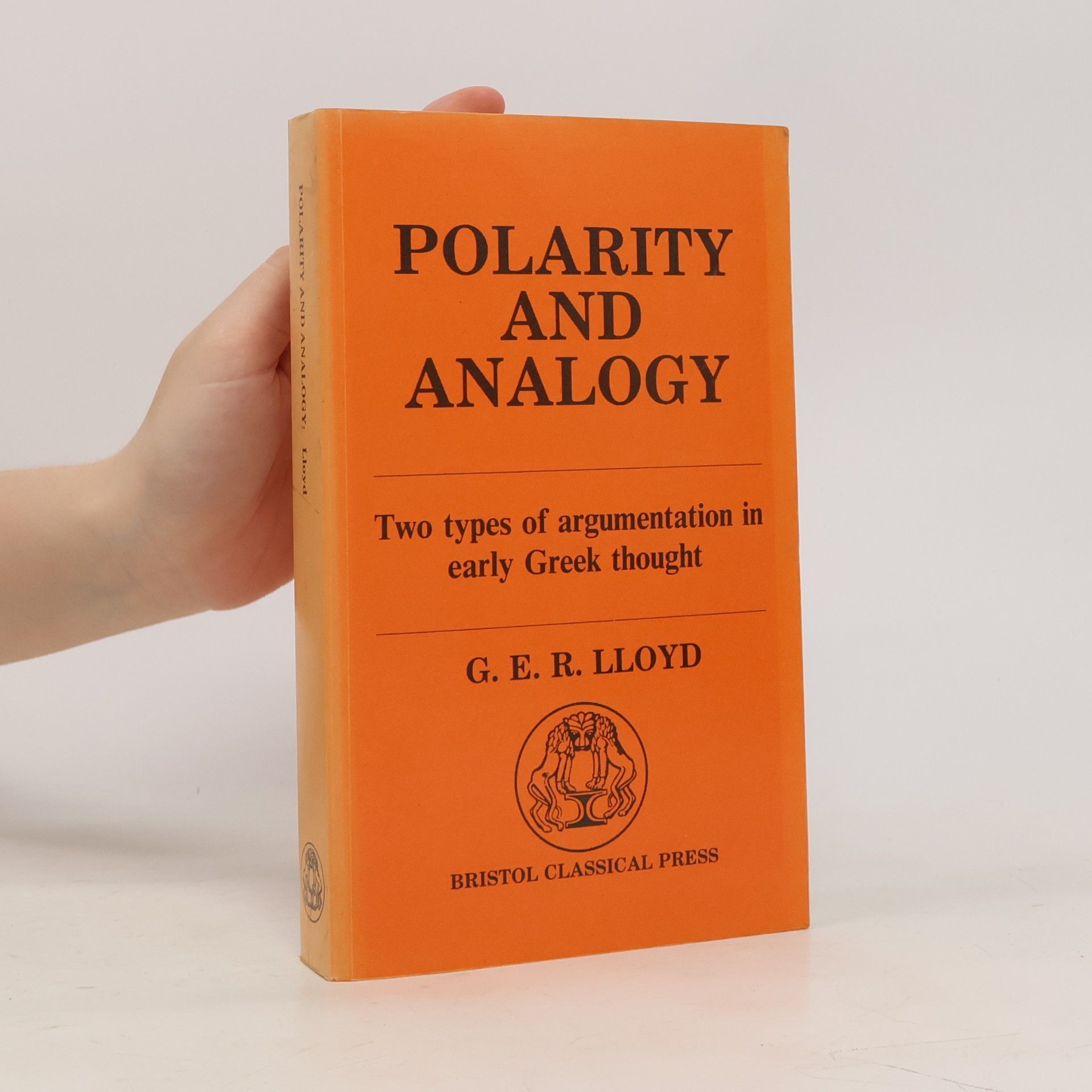Geoffrey Ernest Richard Lloyd Polarity and Analogy