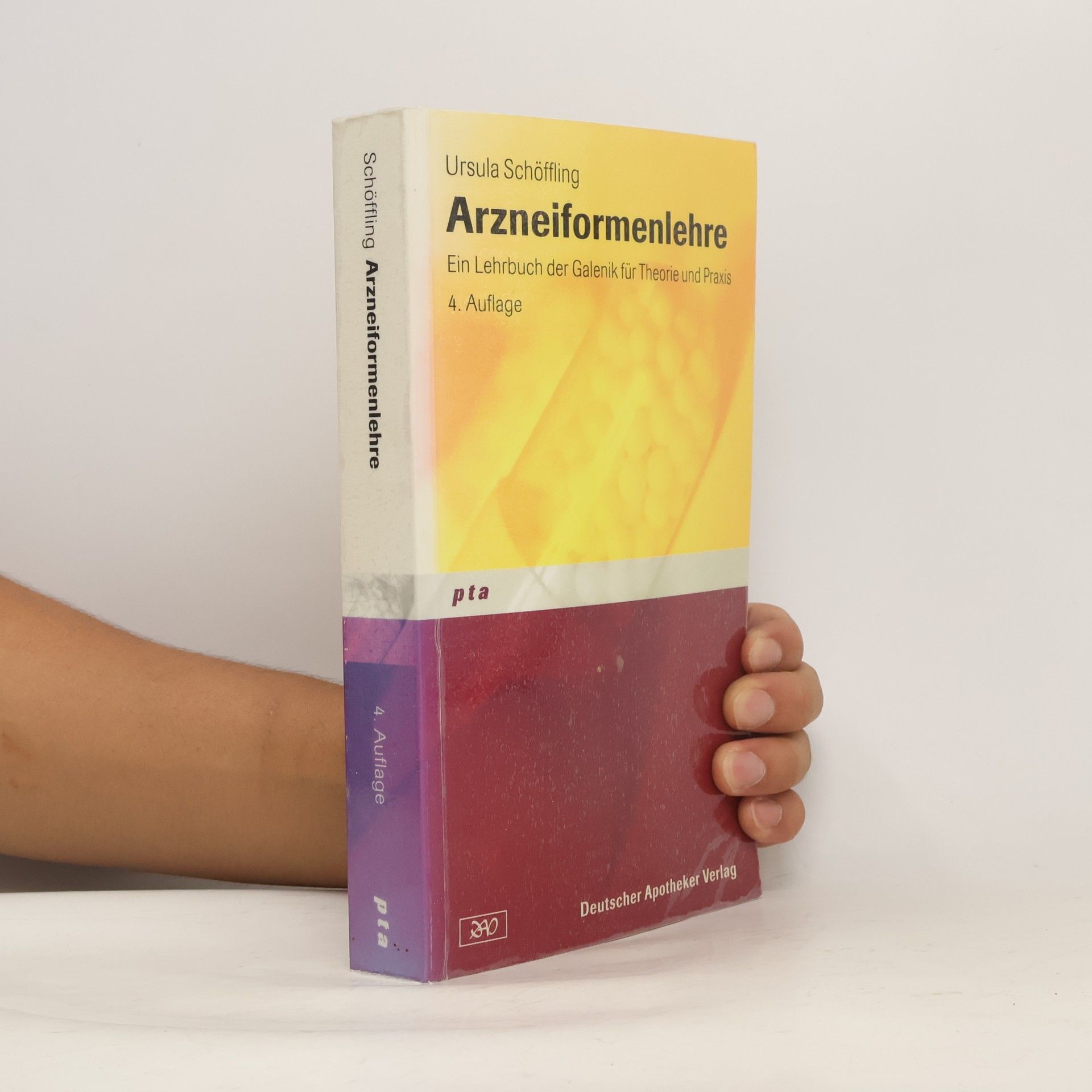 Ursula Schöffling Arzneiformenlehre - 4. Auflage