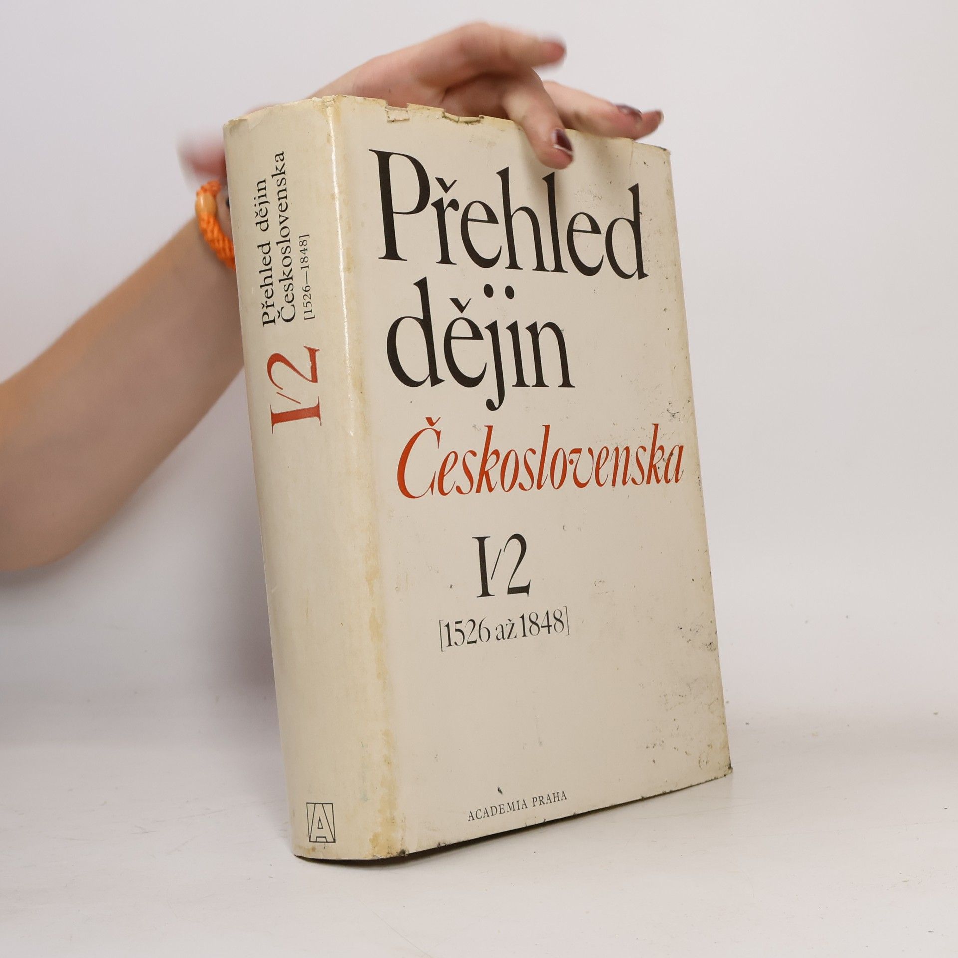 Kolektiv autorů Přehled dějin Československa I/2 [1526 až 1848]