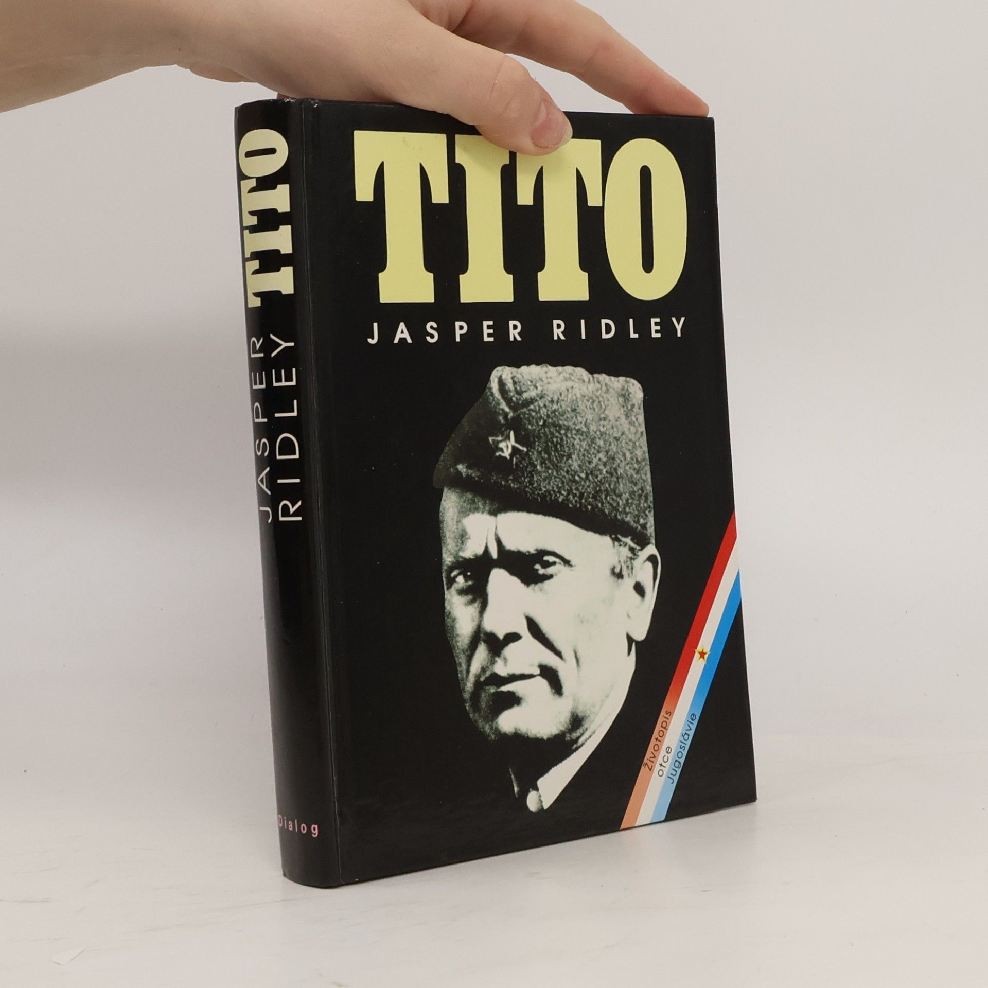 Jasper Godwin Ridley Tito. životopis otce Jugoslávie