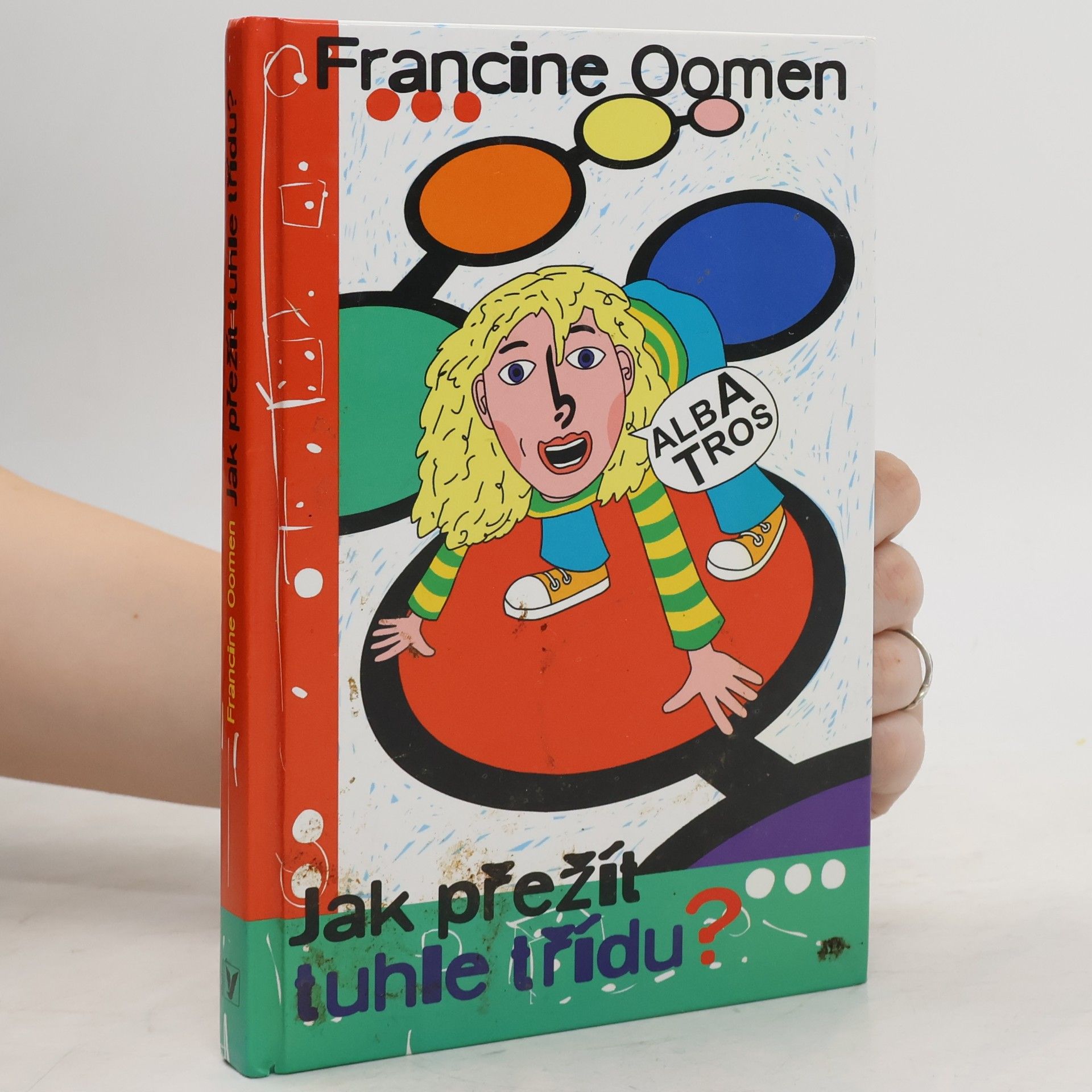 Francine Oomen Jak přežít tuhle třídu?